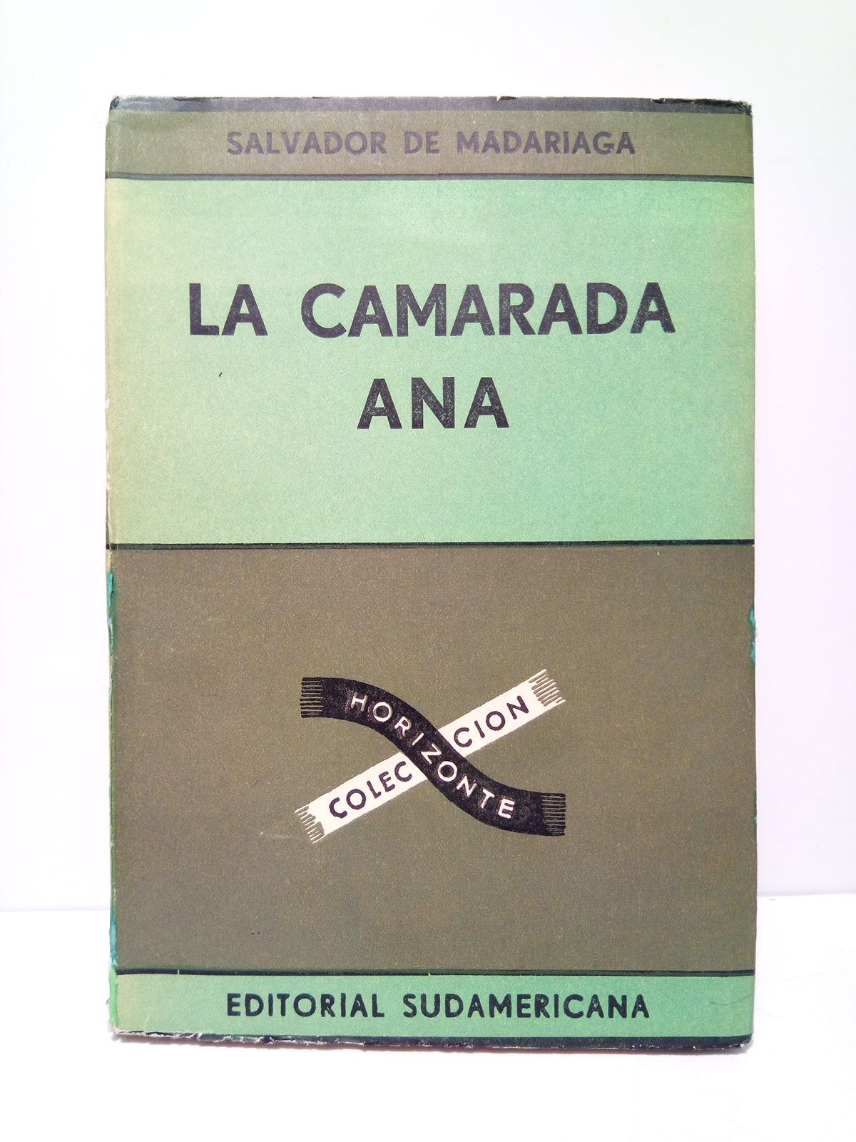 MADARIAGA, Salvador de - La camarada Ana
