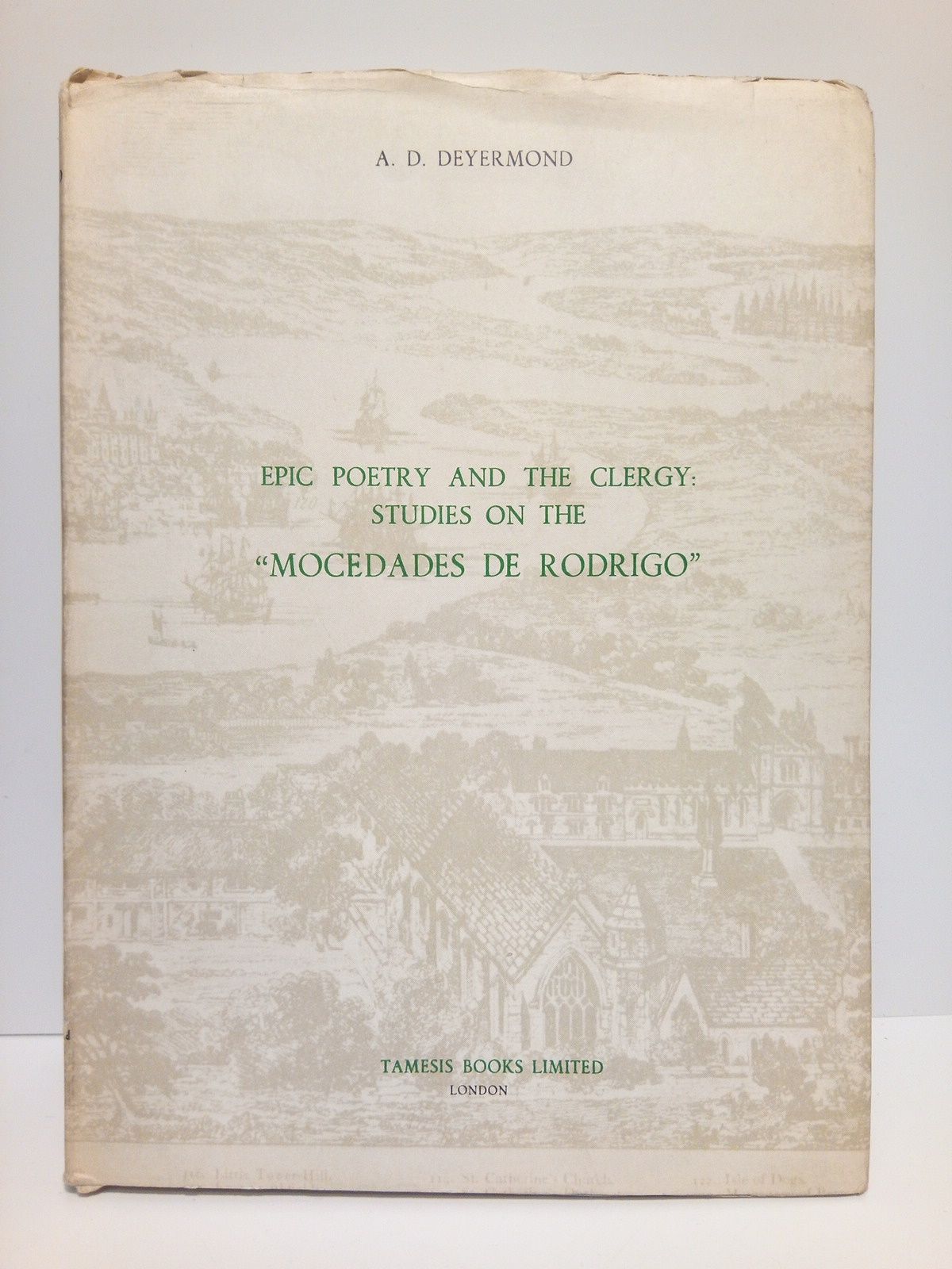 DEYERMOND, A. D. - Epic poetry and the clergy: Studies on the 