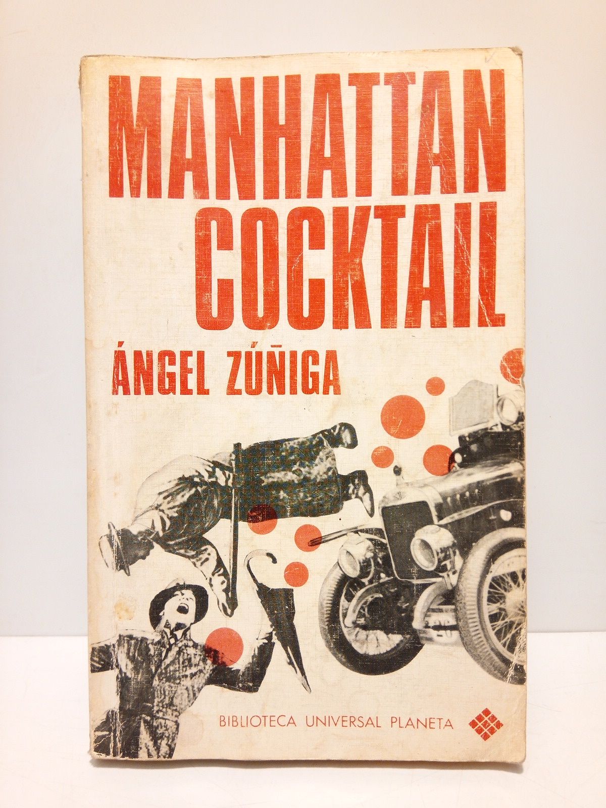 ZUIGA, Angel - Manhattan cocktail /  Prol. de Jos Mara Castellet