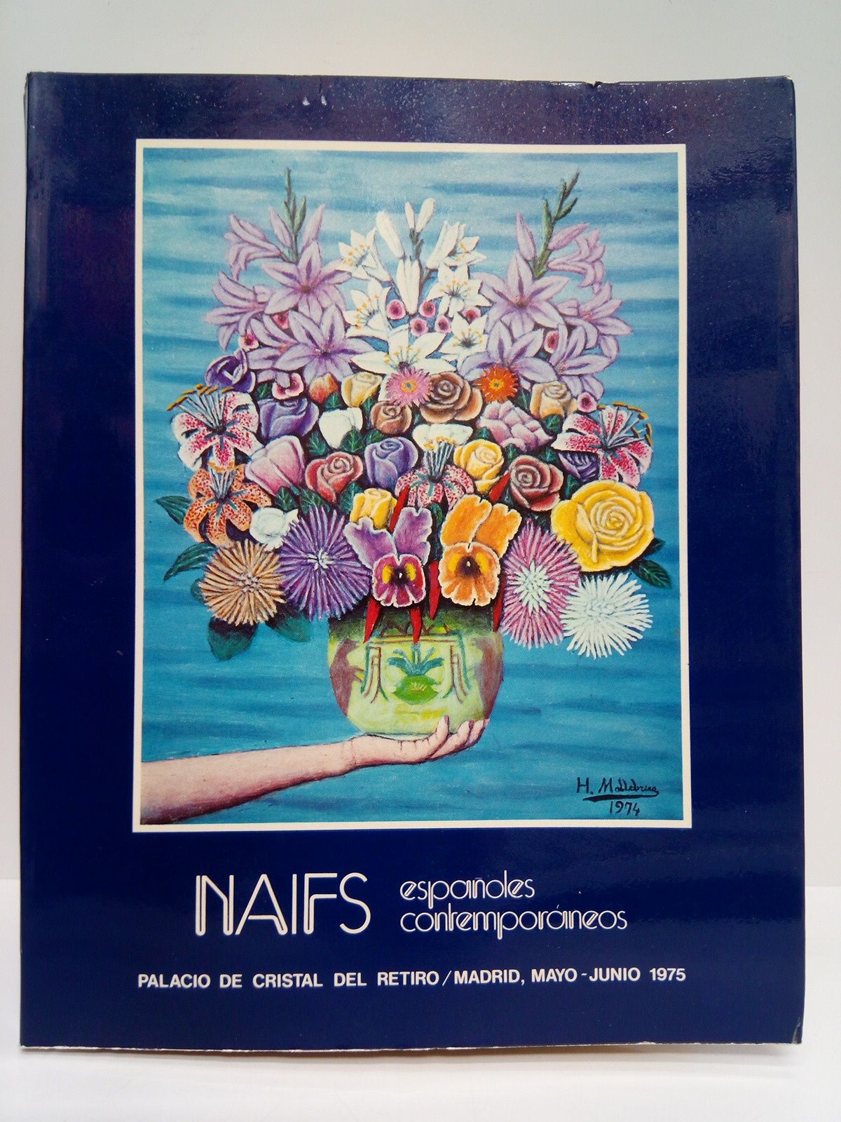 MINISTERIO DE CULTURA - DIRECCION GENERAL DEL PATRIMONIO ARTSTICO Y CULTURAL - Naifs espaoles contemporneos. (Palacio de Cristal del Retiro. Mayo-junio 1975)