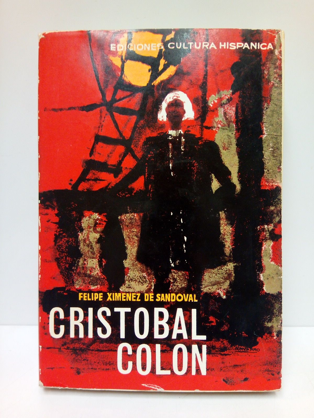 XIMENEZ DE SANDOVAL, Felipe - Cristbal Coln: Evocacin del Almirante de la Mar Ocana. (Premio 