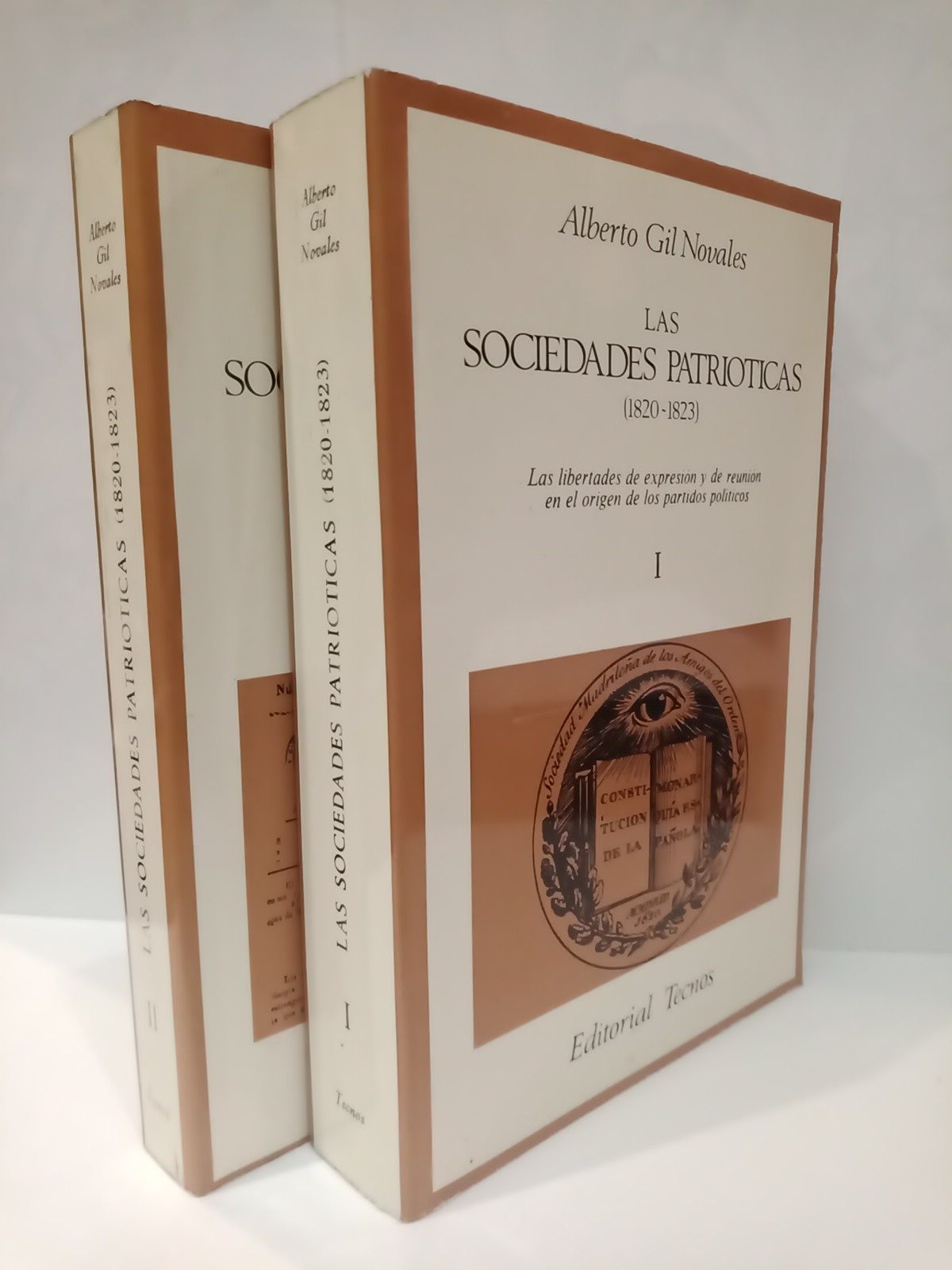 GIL NOVALES, Alberto - Las Sociedades Patriticas. (1820-1823):  Las libertades de expresin y de reunin en el origen de los partidos polticos