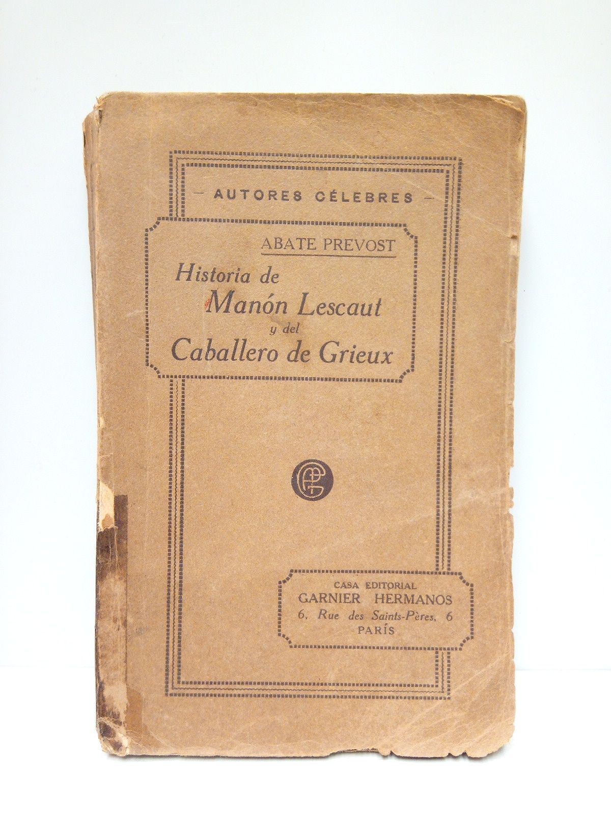 PREVOST, Abate - Historia de Mann Lescaut y del Caballero De Grieux /  Precedida de una noticia histrica sobre el autor, por Jules Janin; traducida de la ltima edicin francesa, reproduccin de la de Amsterdam 1753, por Jess Navarro