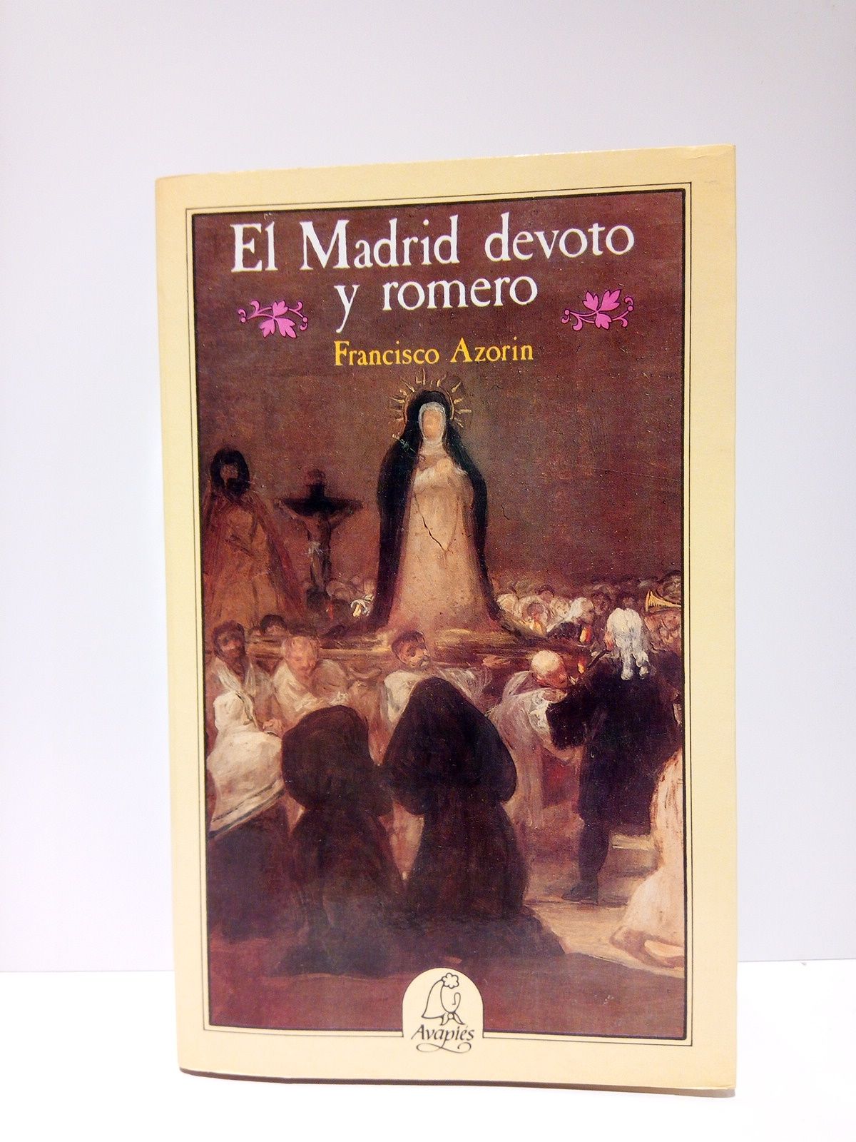 AZORIN, Francisco - El Madrid devoto y romero