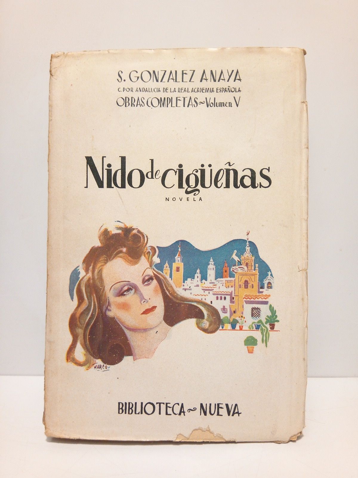 GONZALEZ ANAYA, S. - Nido de cigeas (Novela)
