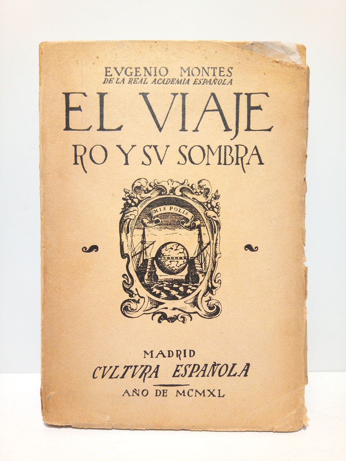 MONTES, Eugenio - El viajero y su sombra