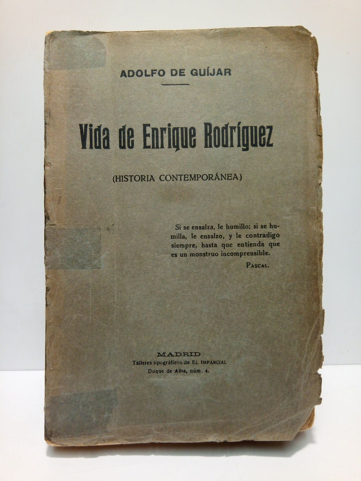 GUIJAR, Adolfo de - Vida de Enrique Rodriguez: Historia contempornea