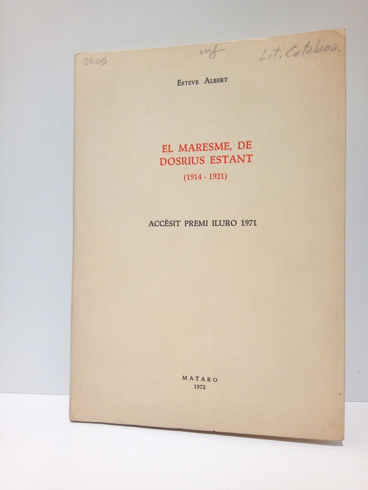ALBERT, Esteve - El Maresme, de Dosrius Estant. 1914-1921. (Accsit Premi Iluro 1971)
