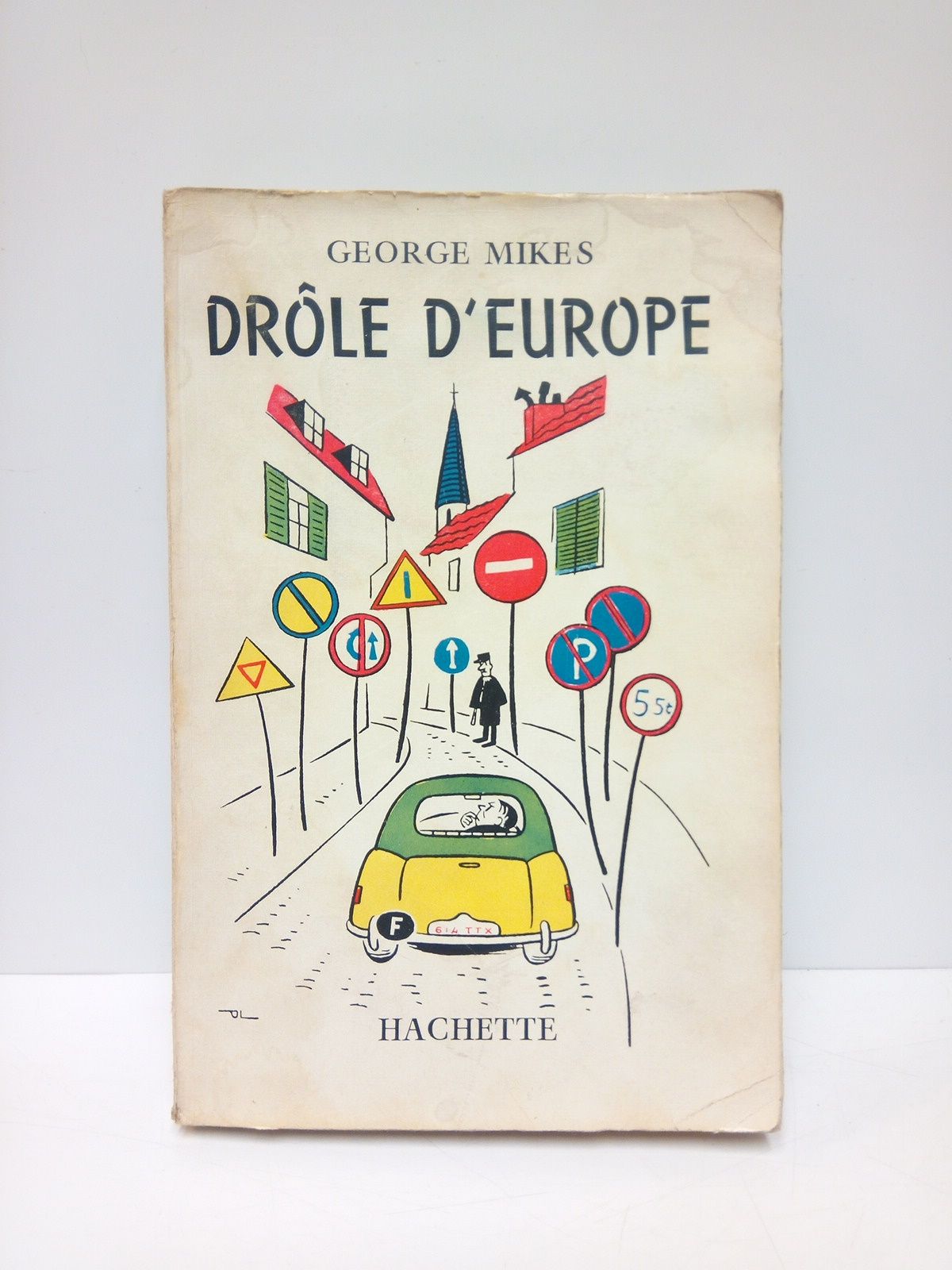 MIKES, George - Drle d'Europe /  Traduc. de P.-A. Grunais