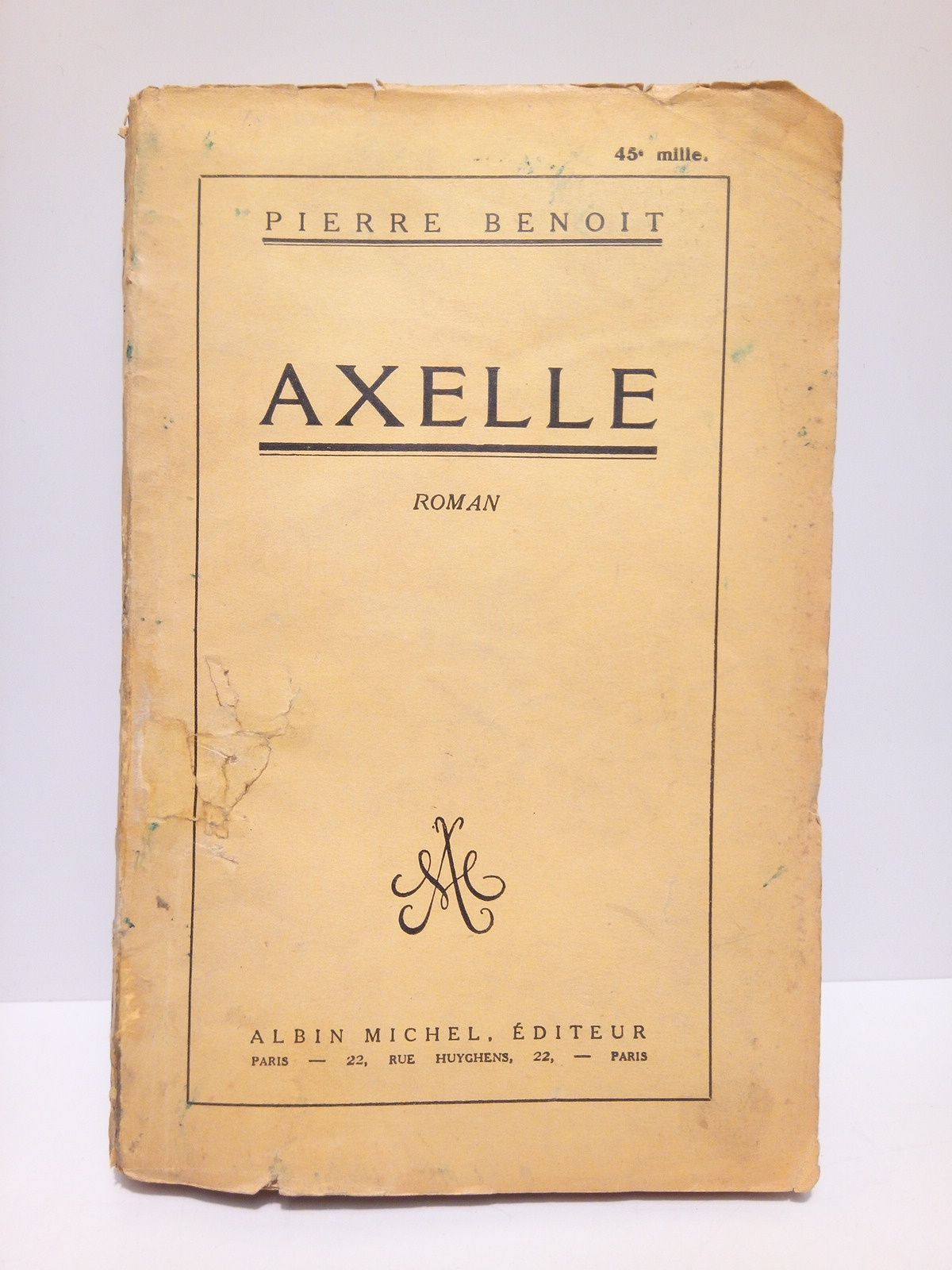 BENOIT, Pierre - Axelle. (Roman)