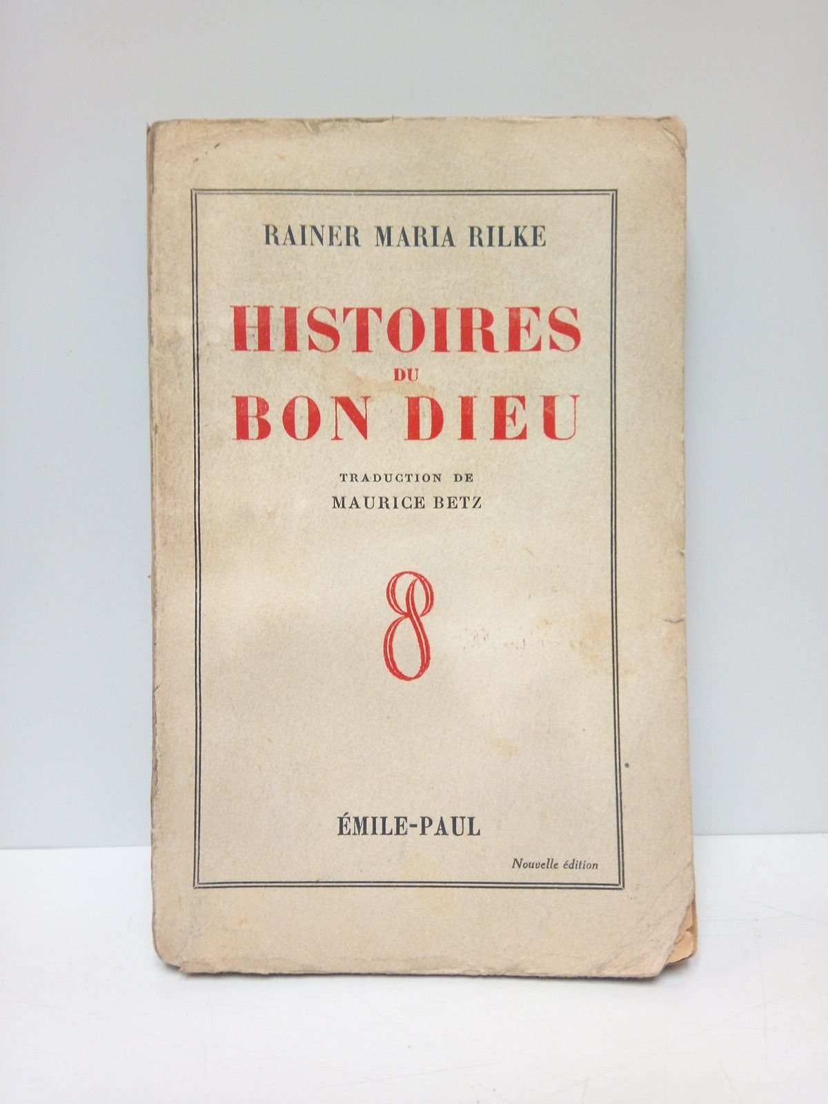 RILKE, Rainer Maria - Histoires du Bon Dieu /  Traduc. de Maurice Betz