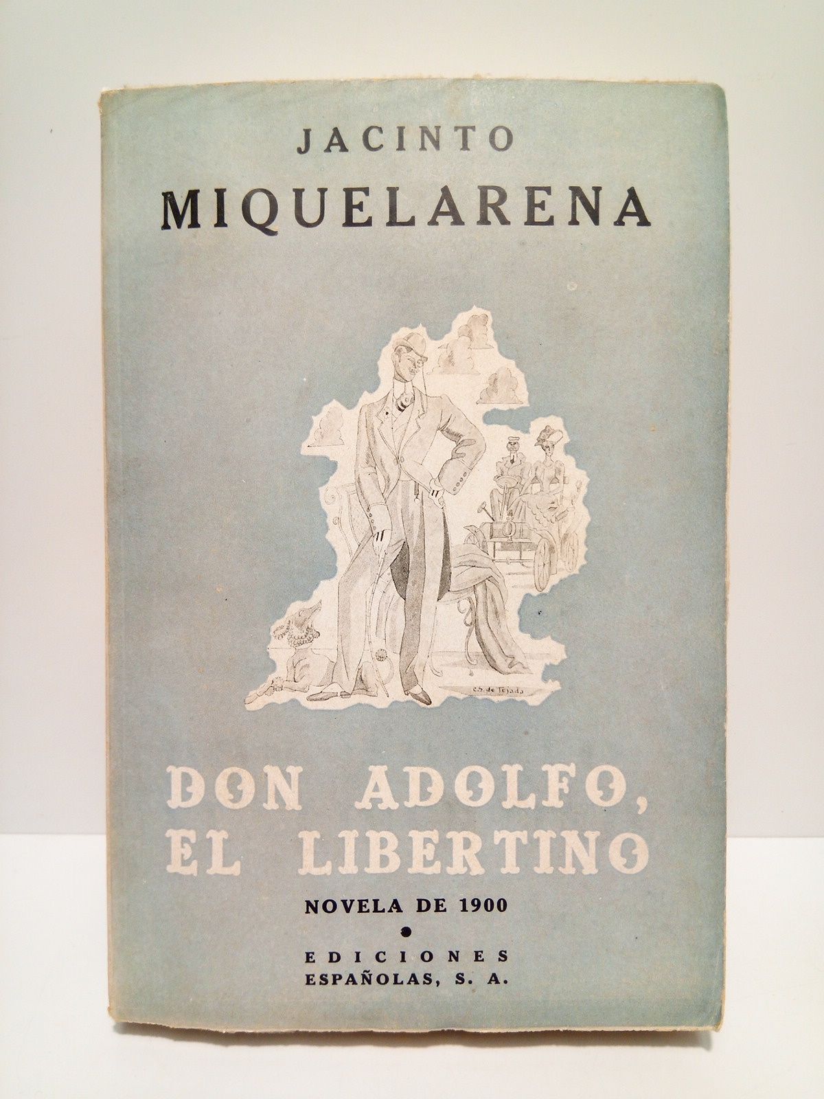 MIQUELARENA, Jacinto - Don Adolfo, el libertino. (Novela de 1900)