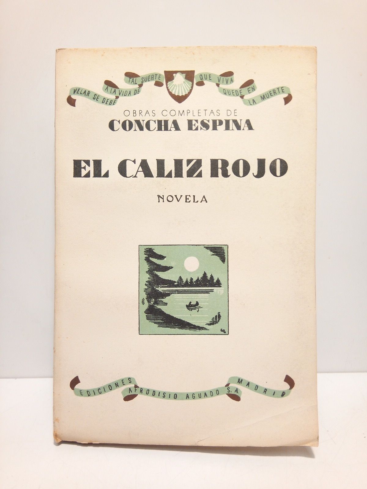 ESPINA, Concha - El cliz rojo (Novela)