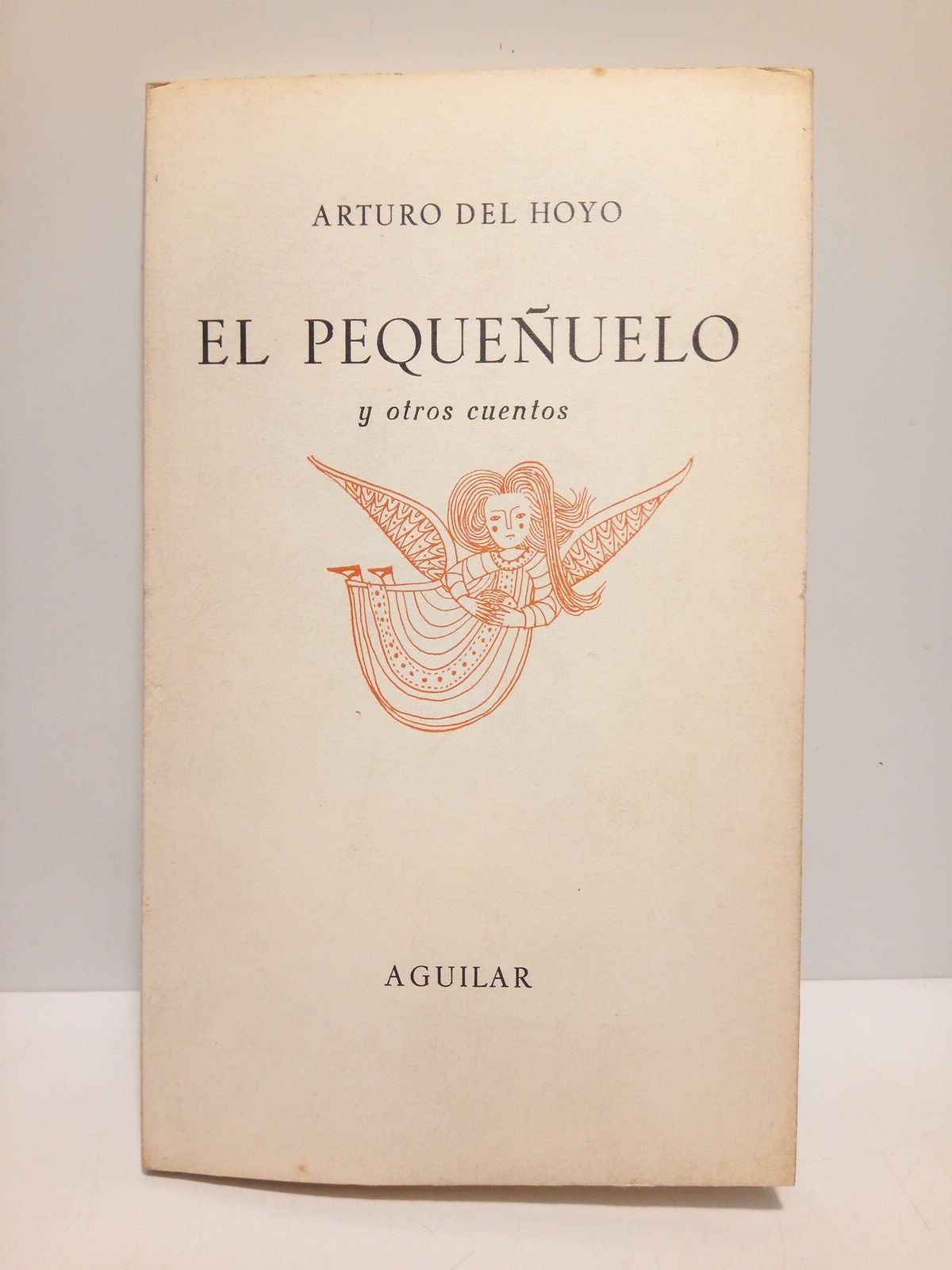 HOYO, arturo del - El pequeuelo y otros cuentos
