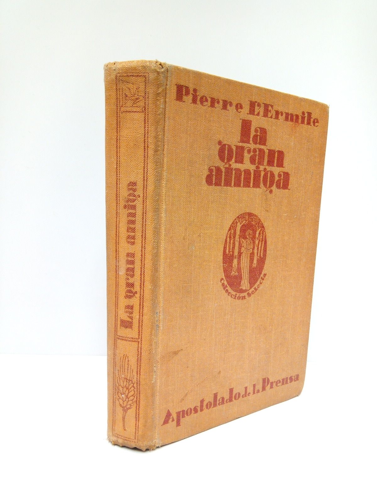 L'ERMITE, Pierre - La gran amiga /  Traduccin de Vicente Orti y Escolano