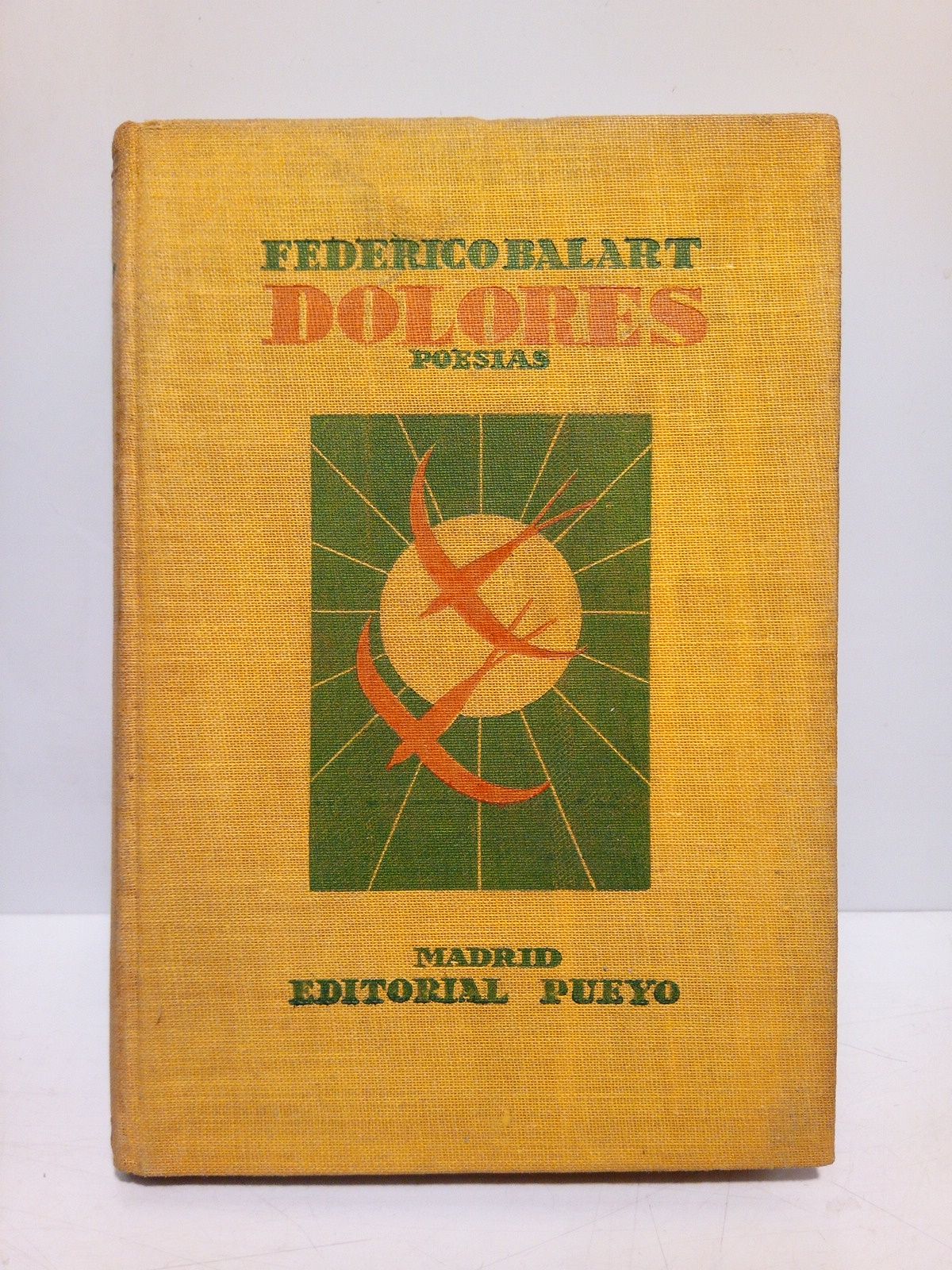 BALART, Federico - Dolores. (poesas)