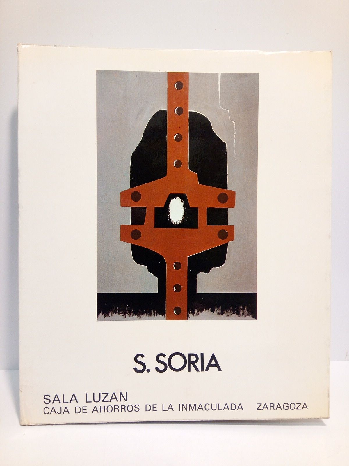 SALA LUZAN - CAJA DE AHORROS DE LA INMACULADA - Salvador Soria. (Sala Luzn. Exposicin del 28 de enero al 25 de febrero de 1980) /  Introduccin: 