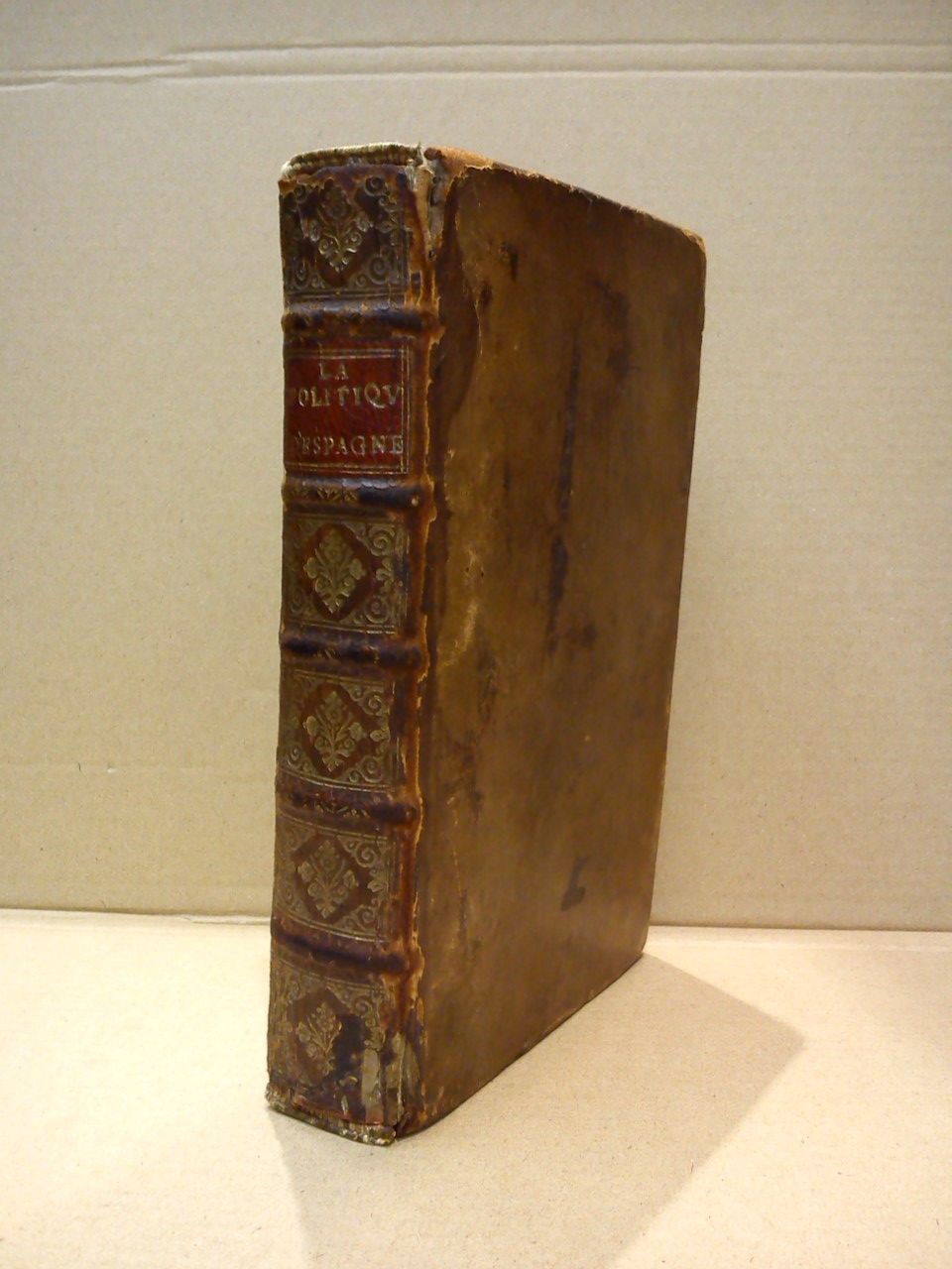 VARILLAS - La Politique de Ferdinand le Catholique, Roy D'Espagne, par Monsieur Varillas
