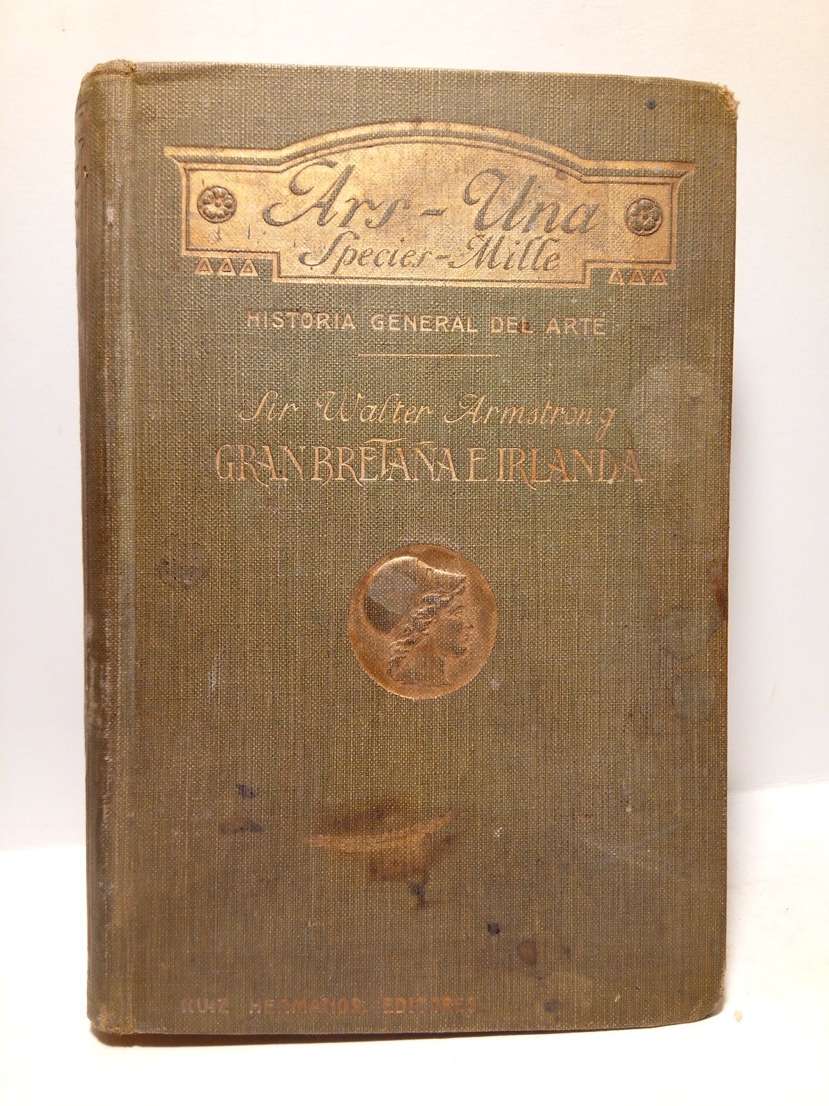ARMSTRONG, Sir Walter - El Arte en la Gran Bretaa e Irlanda / Traduc. Espaola de E. Dez-Canedo