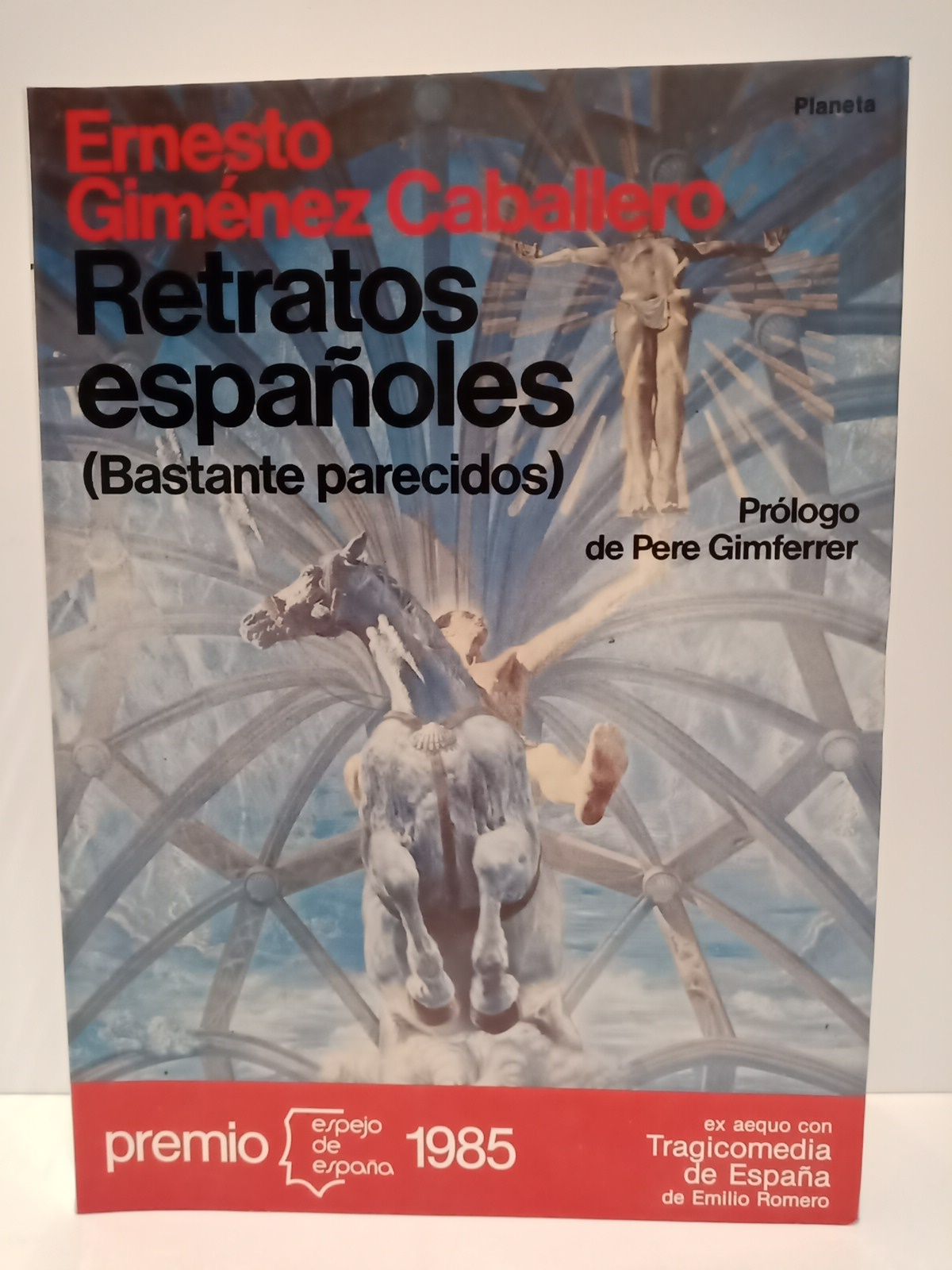 GIMENEZ CABALLERO, Ernesto - Retratos espaoles. (Bastante parecidos)  /  Prlogo de Pere Gimferrer