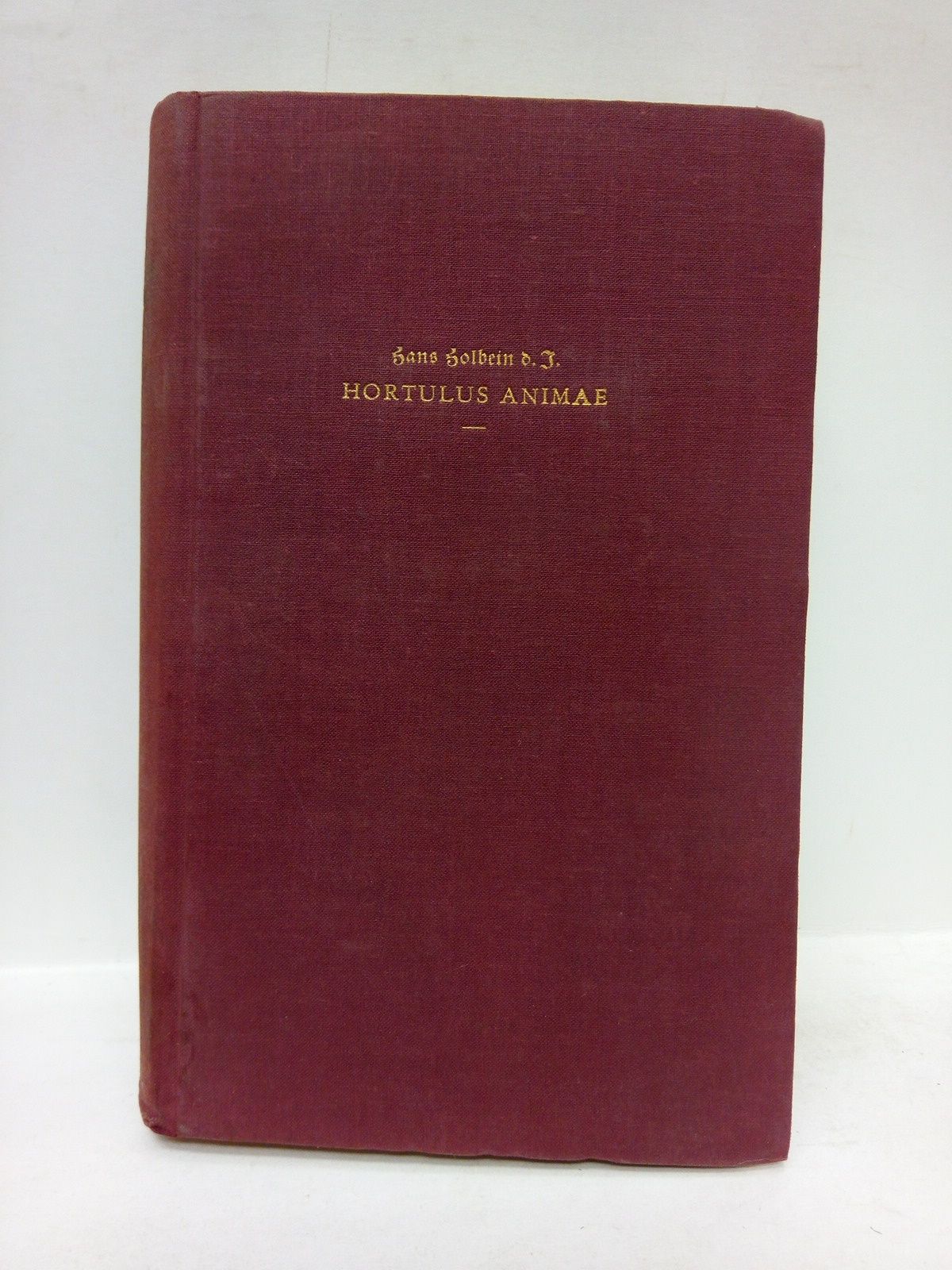 KOEGLER, Hans - Hans Holbein D. J.. Die Bilder zum Gebetbuch Hortulus Animae / Beschrieben von Hans Koegler