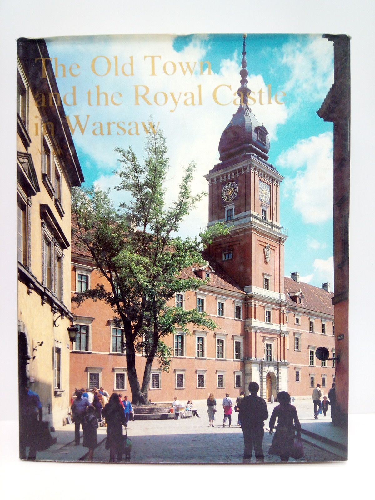 ZACHWATOWICZ, Jan, y otros - The Old Town and the Royal Castle in Warsaw /  Translated by Jerzy A. Batdyga
