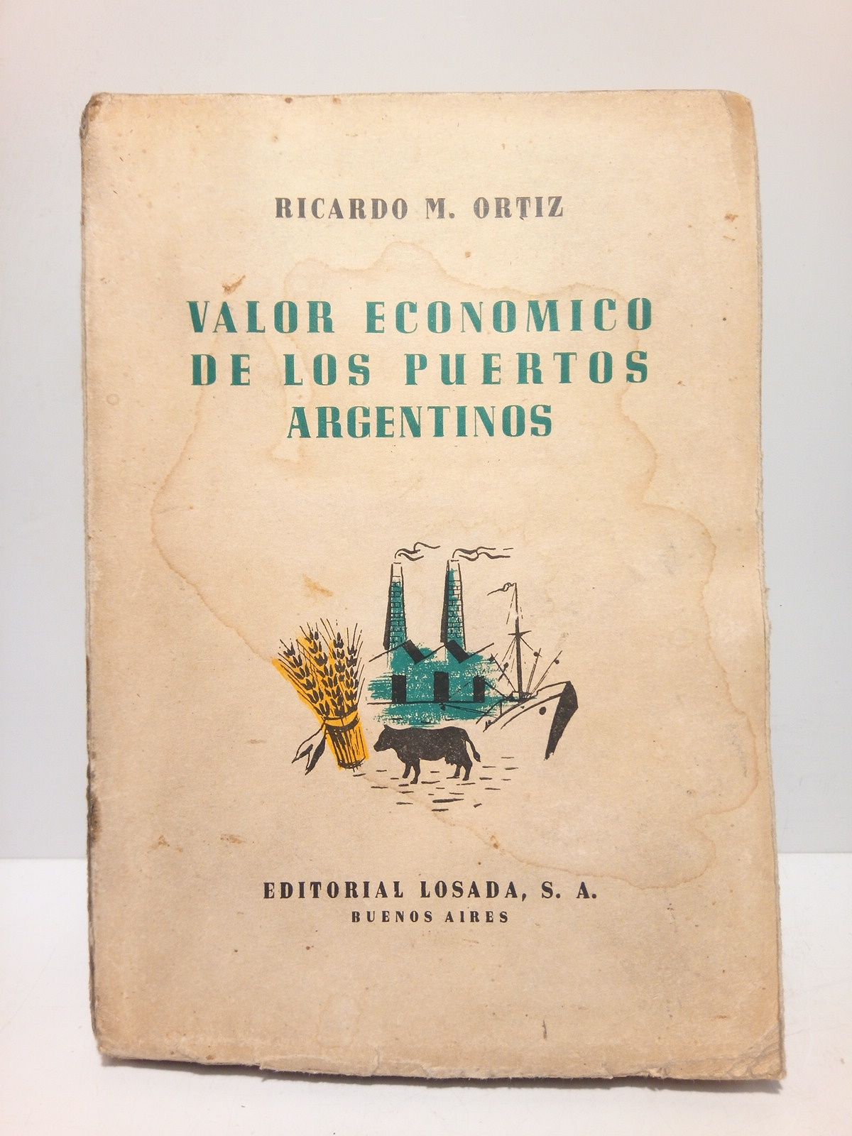 ORTIZ, Ricardo M. - Valor econmico de los puertos argentinos