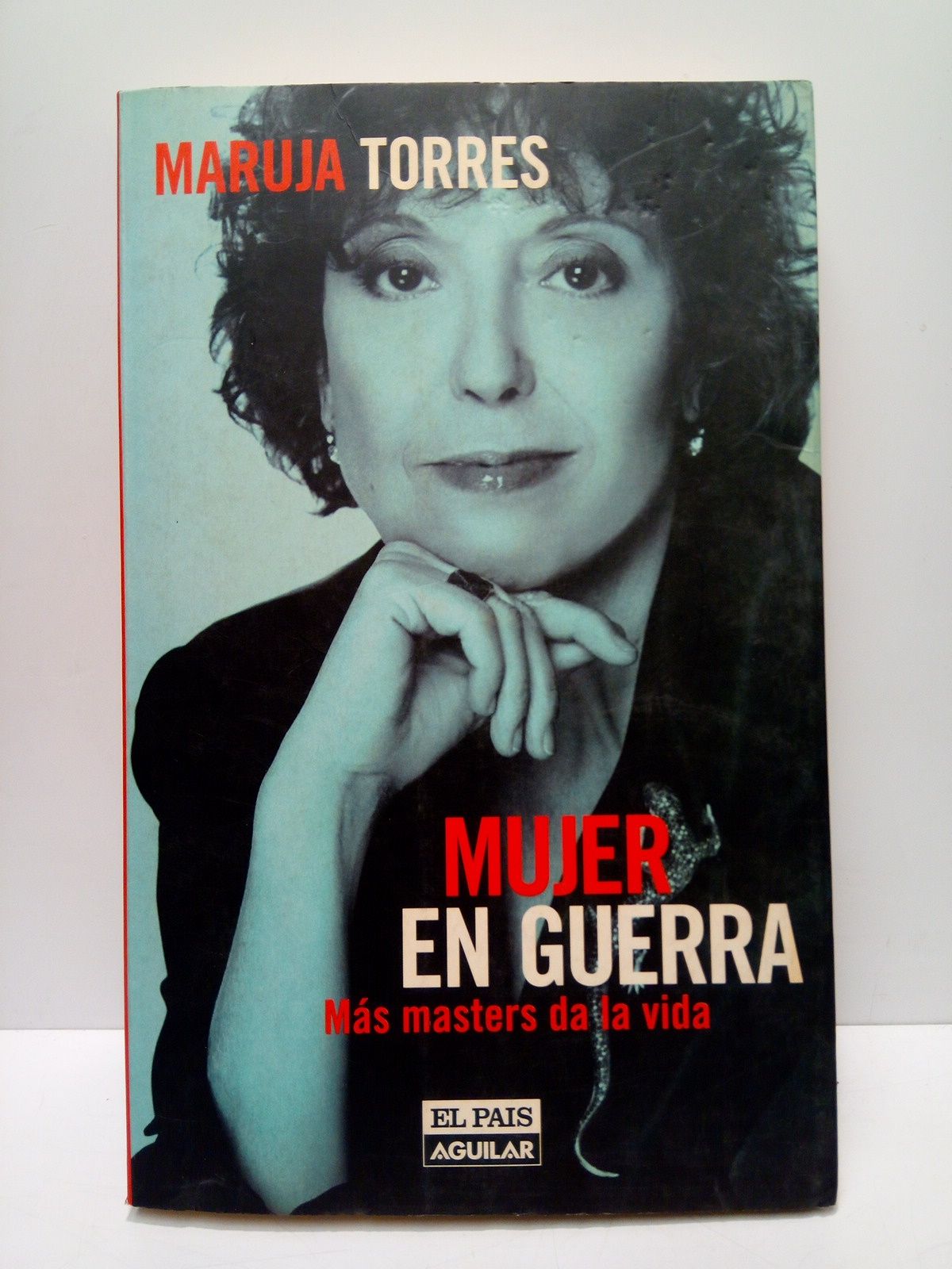 TORRES, Maruja - Mujer en guerra: Ms masters de la vida