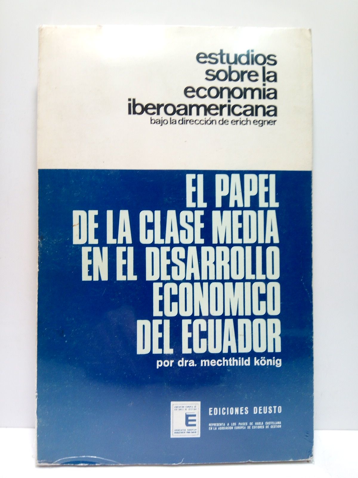 KNIG, Mechthild - El papel de la clase media en el desarrollo econmico del Ecuador: Particularidades y similitudes con respecto a Amrica Latina