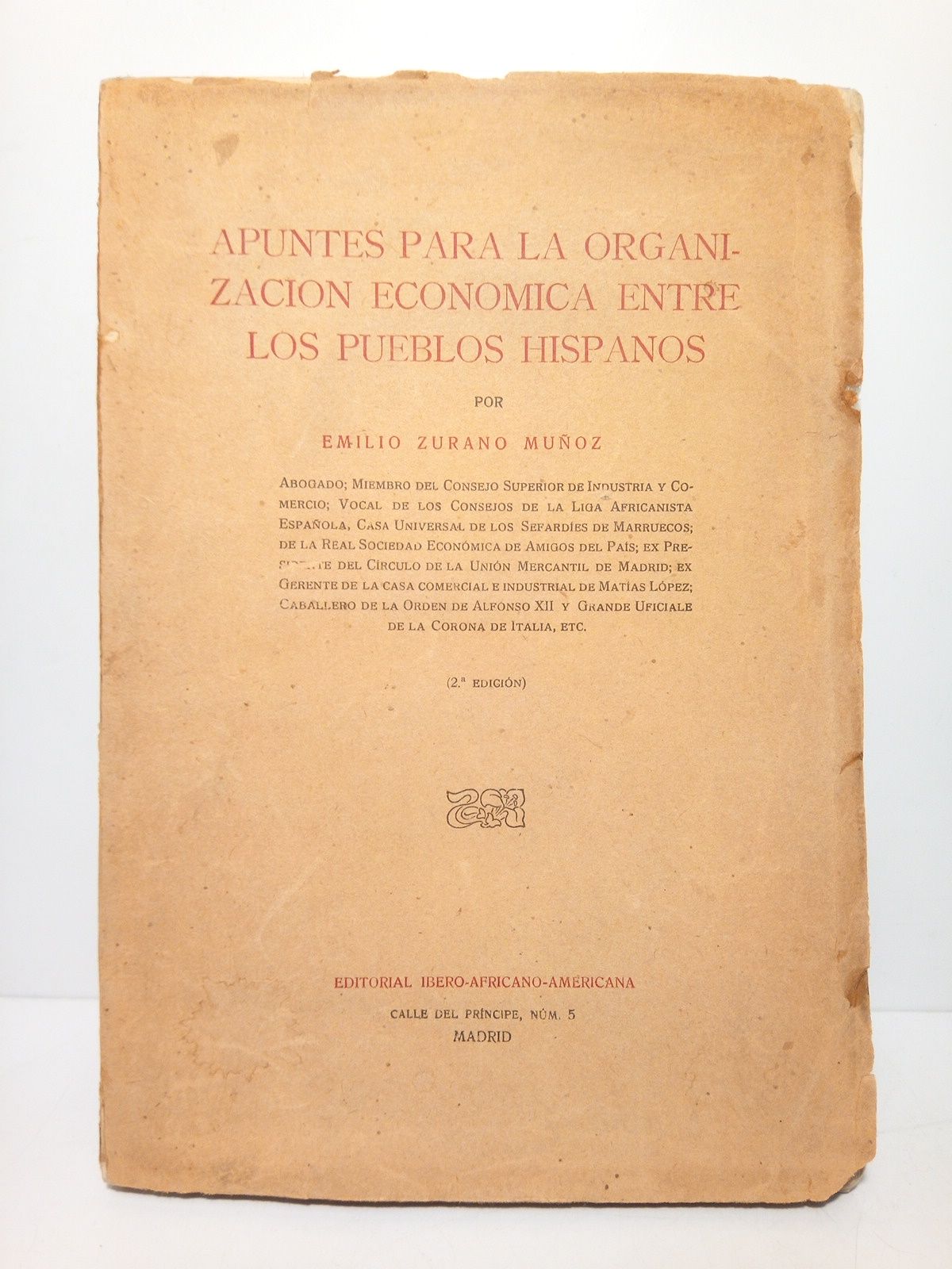 ZURANO MUOZ, Emilio - Apuntes para la organizacin econmica entre los pueblos hispanos