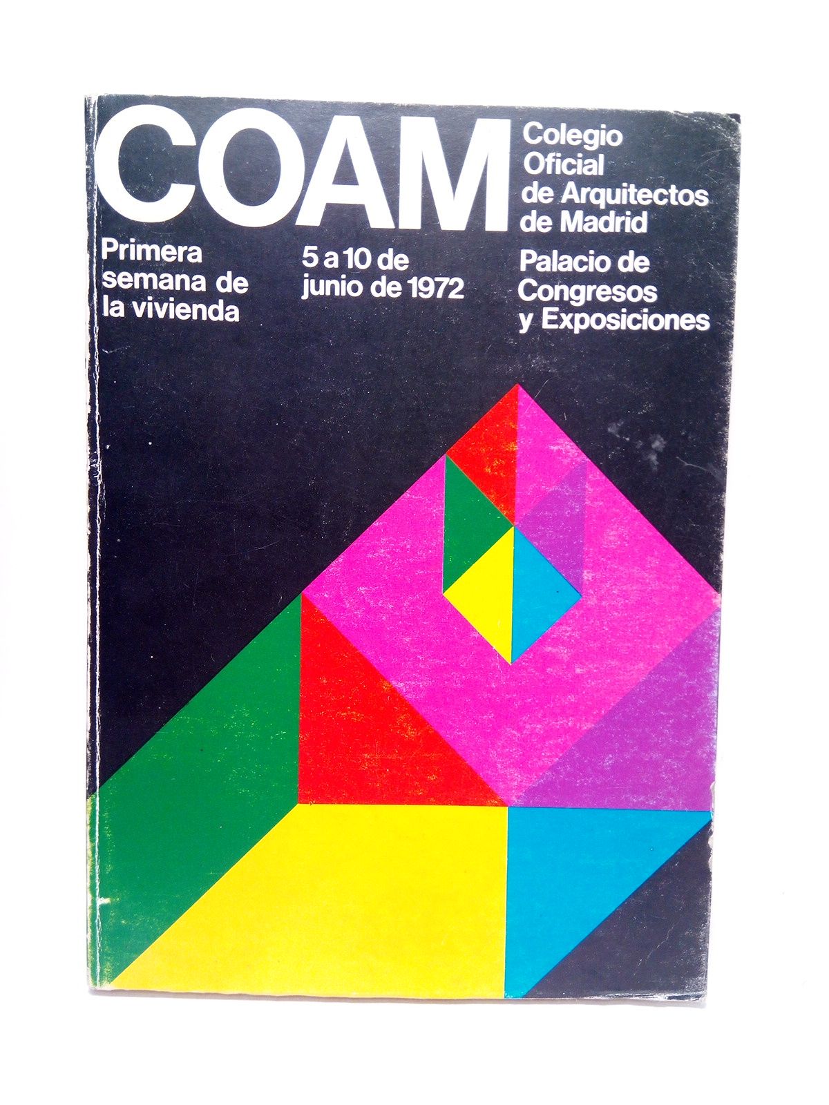 COAM - Primera Semana de la Vivienda. Ciclo de Conferencias y Ponencias. (Palacio de Congresos y Exposiciones, 5 a 10 de Junio de 1972)