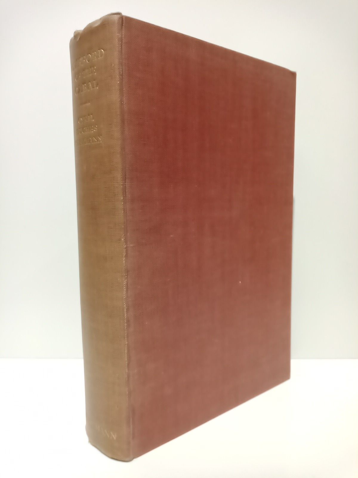 HUGHES HARTMANN, Cyril - Clifford of the Cabal: A life of Thomas, first Lord Clifford of Chudleigh, Lord High Treasurer of England. (1630-1673)