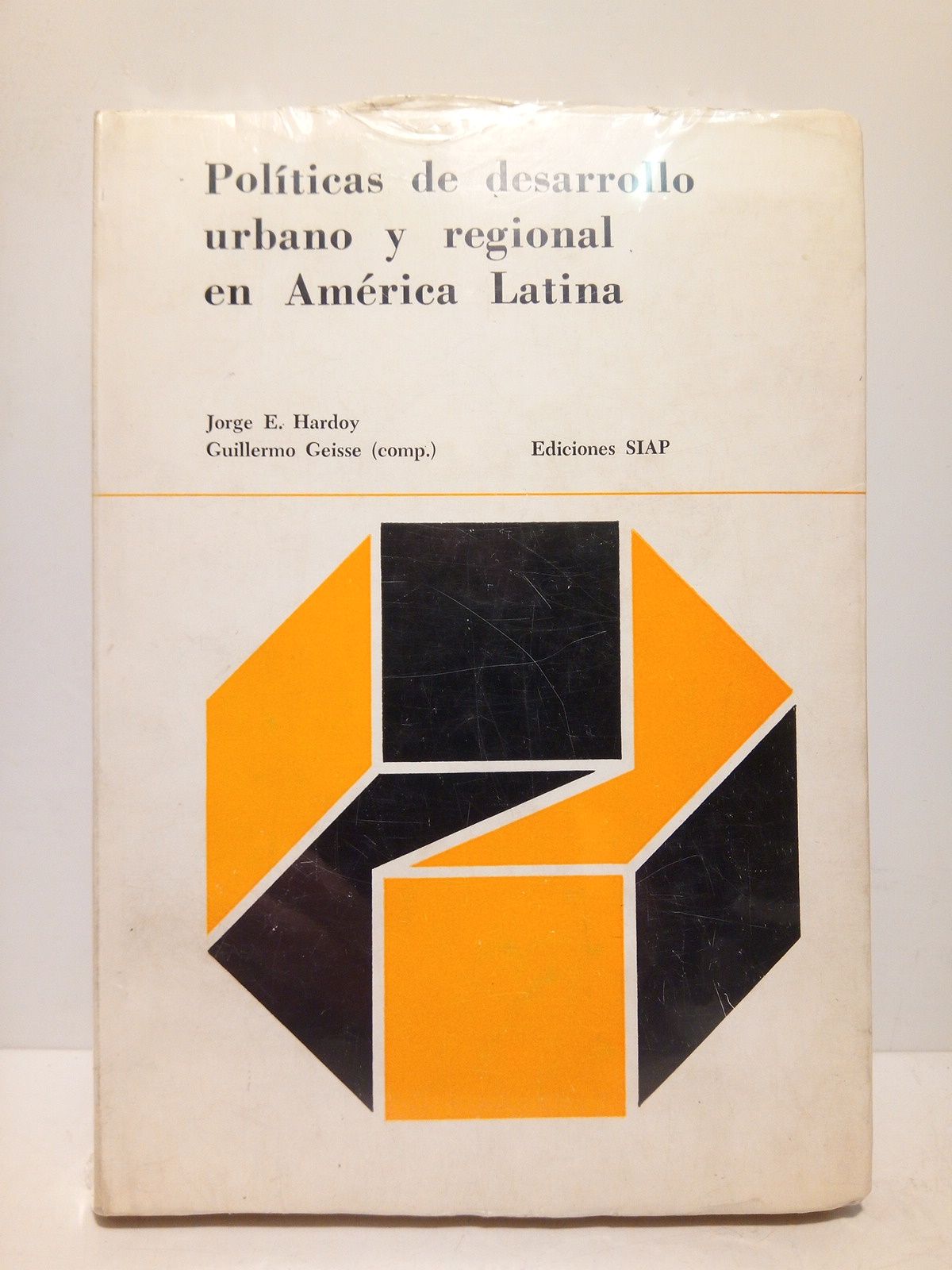 HARDOY, Jorge E. y Guillermo Geisse [compilan] - Polticas de desarrollo urbano y regional en Amrica Latina