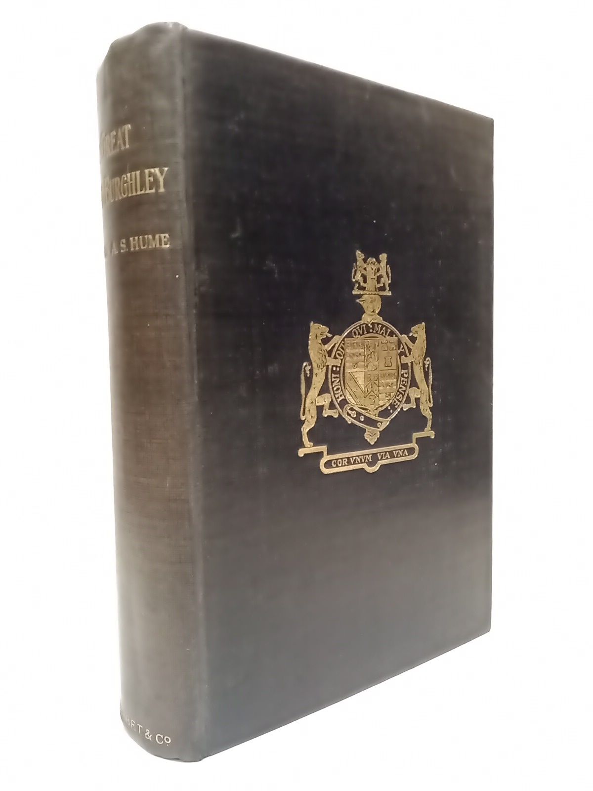 HUME, Martin A. S. - The Great Lord Burghley: A study in Elizabethan Statecraft