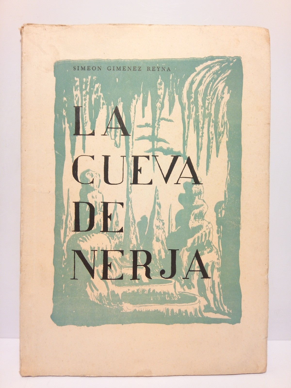 GIMENEZ REYNA, Simen - La cueva de Nerja / Excavaciones Manuel Pellicer; fotografas Eduardo Ortega; dibujos Pablo Solo de Zaldivar; antropologa Ricardo Garcs, Miguel Fuste; entomologa Antonio Cobos