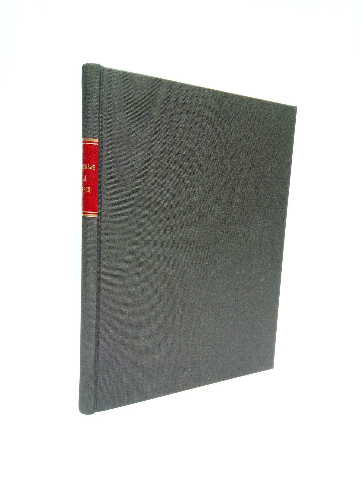 GANS, Richard (Editor) - El Greco: Homenaje de recordacin y tributo de loa /  Introduccin de Ricardo Gans.-  [SIGUE]: FERNANDEZ ARDAVIN, L..-  La Dama del Armio. (Drama en cuatro actos y en verso, estrenado en el teatro Abreu de 