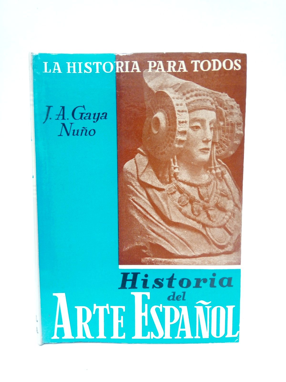 GAYA NUO, J. A. - Historia del arte espaol
