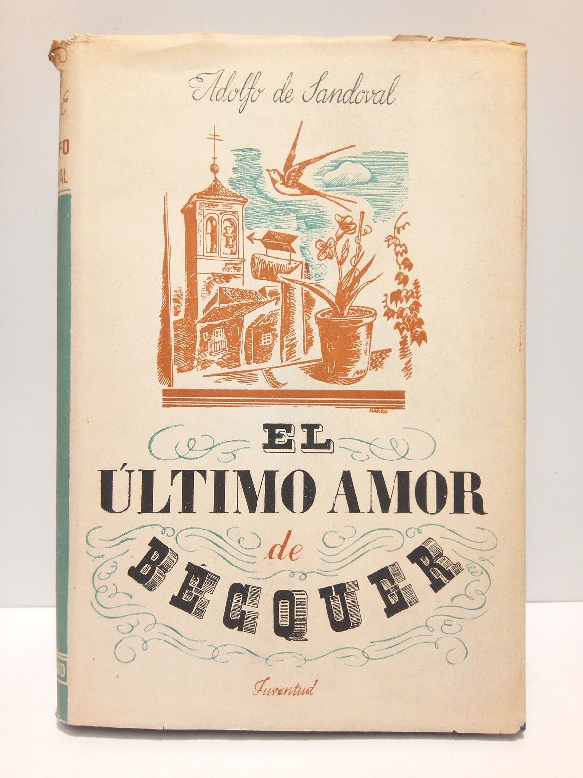 SANDOVAL, Adolfo de - El ltimo amor de Becquer (ensayo literario)