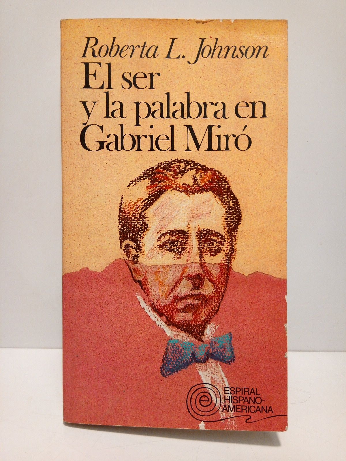 JOHNSON, Roberta L. - El ser y la palabra de Gabriel Mir