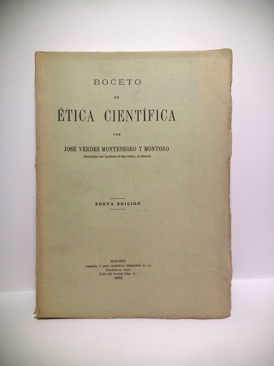VERDES MONTENEGRO Y MONTORO, Jos - Boceto de tica cientfica