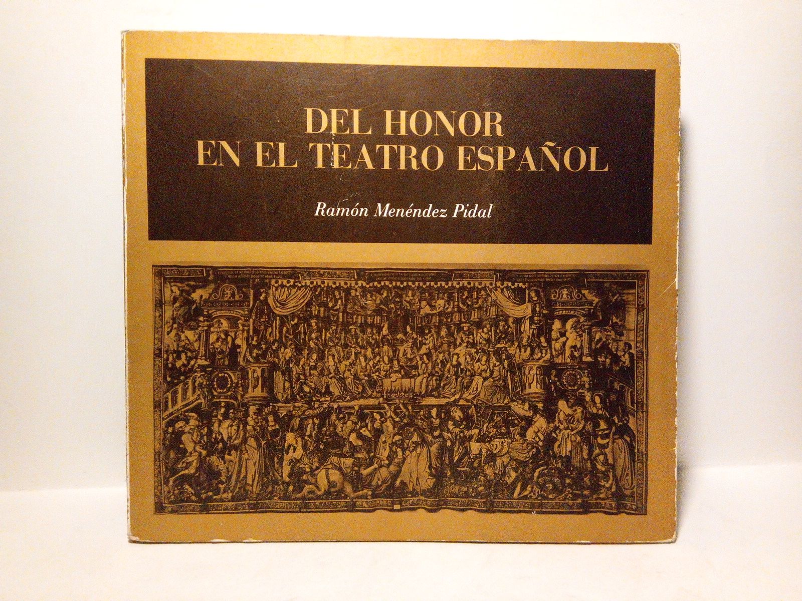 MENENDEZ PIDAL, Ramn - Del honor en el teatro espaol. (Conferencia dada en La Habana en la Soc. Hispano Cubana de Cultura, en marzo de 1937) /  Diseo e interpretacin grfica original de Joan Costa