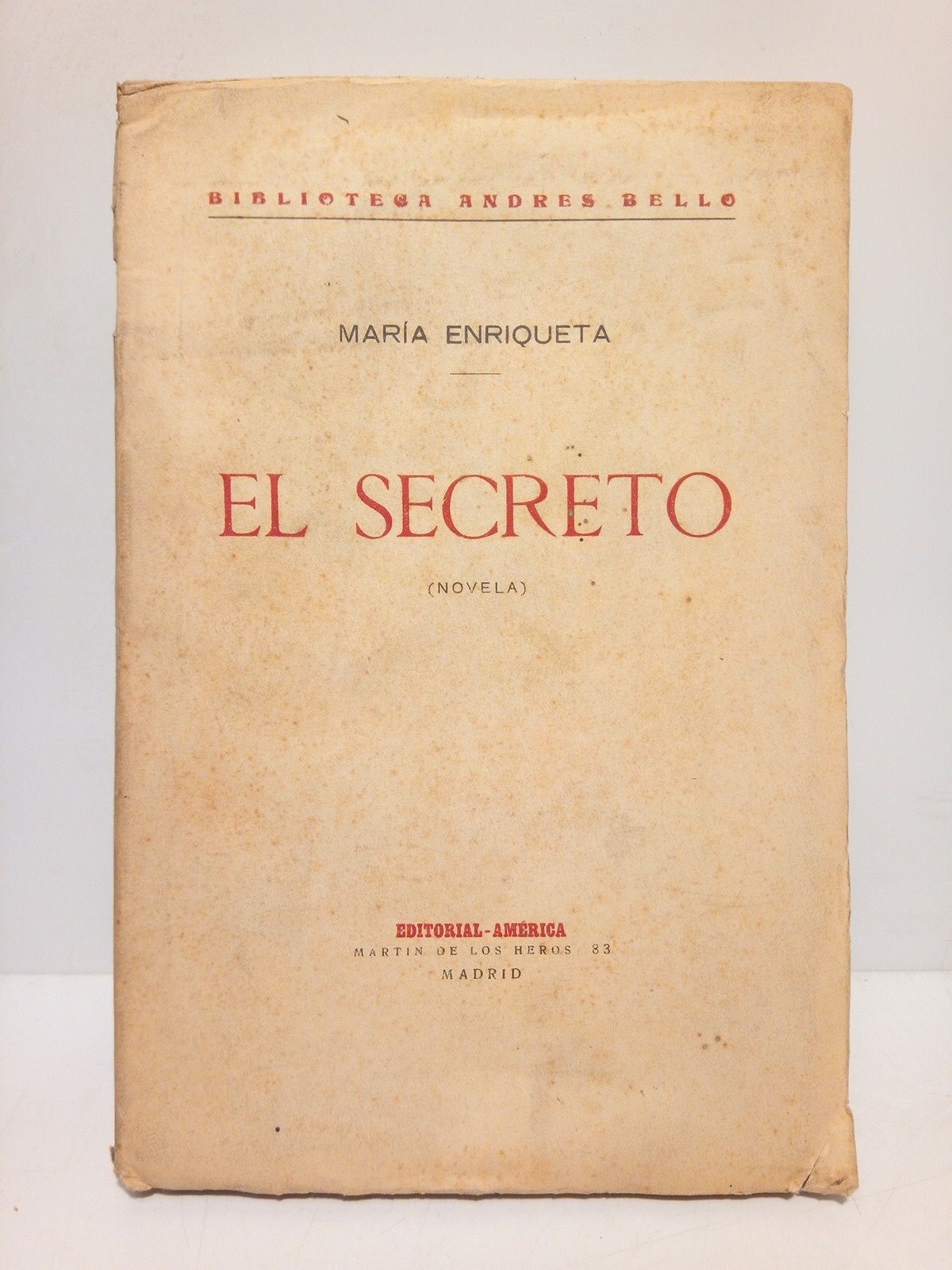 MARIA ENRIQUETA [Camarillo de Pereyra] - El Secreto. (Novela)