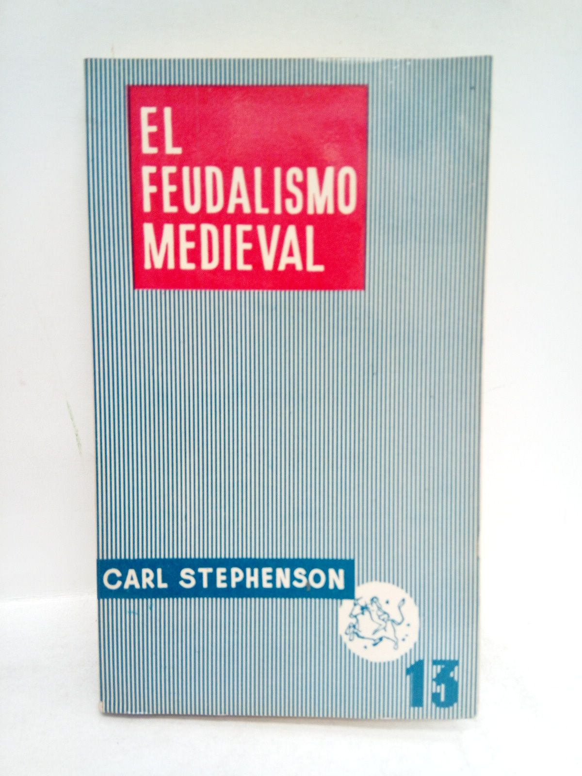STEPHENSON, Carl - El feudalismo medieval /  Introduccin sobre 
