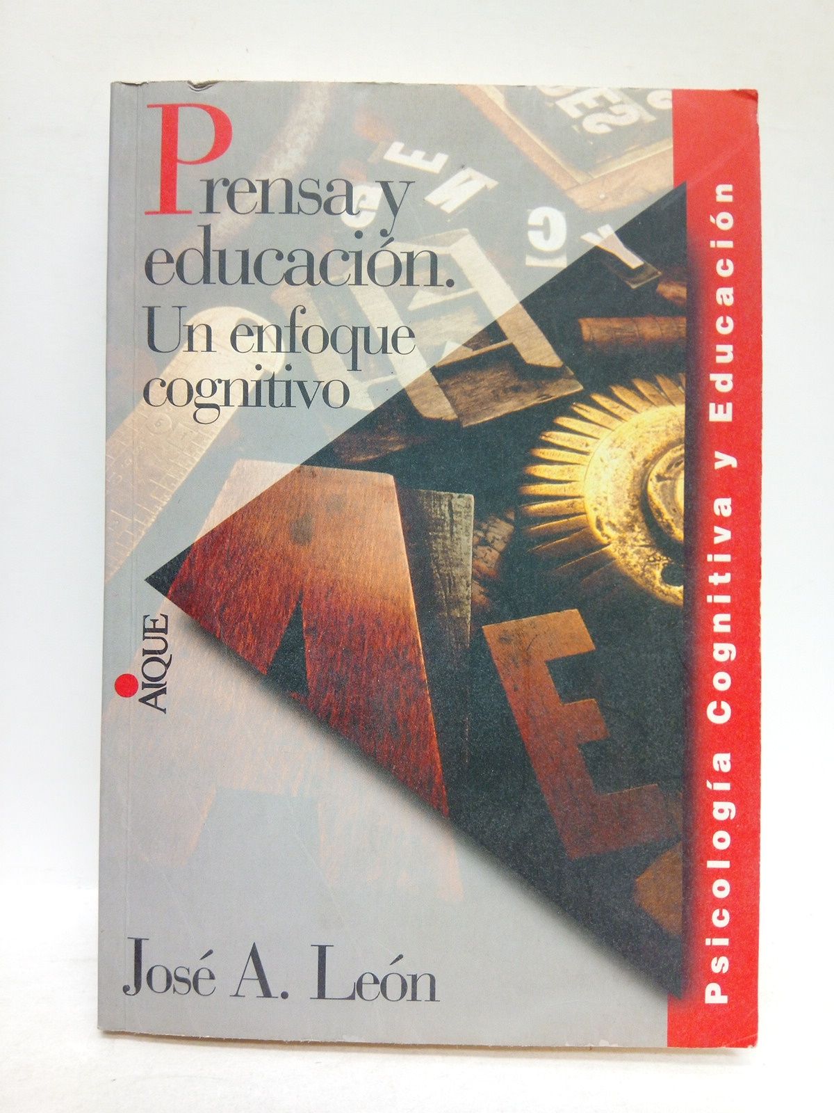 LEON, Jos A. - Prensa y educacin: Un enfoque cognitivo