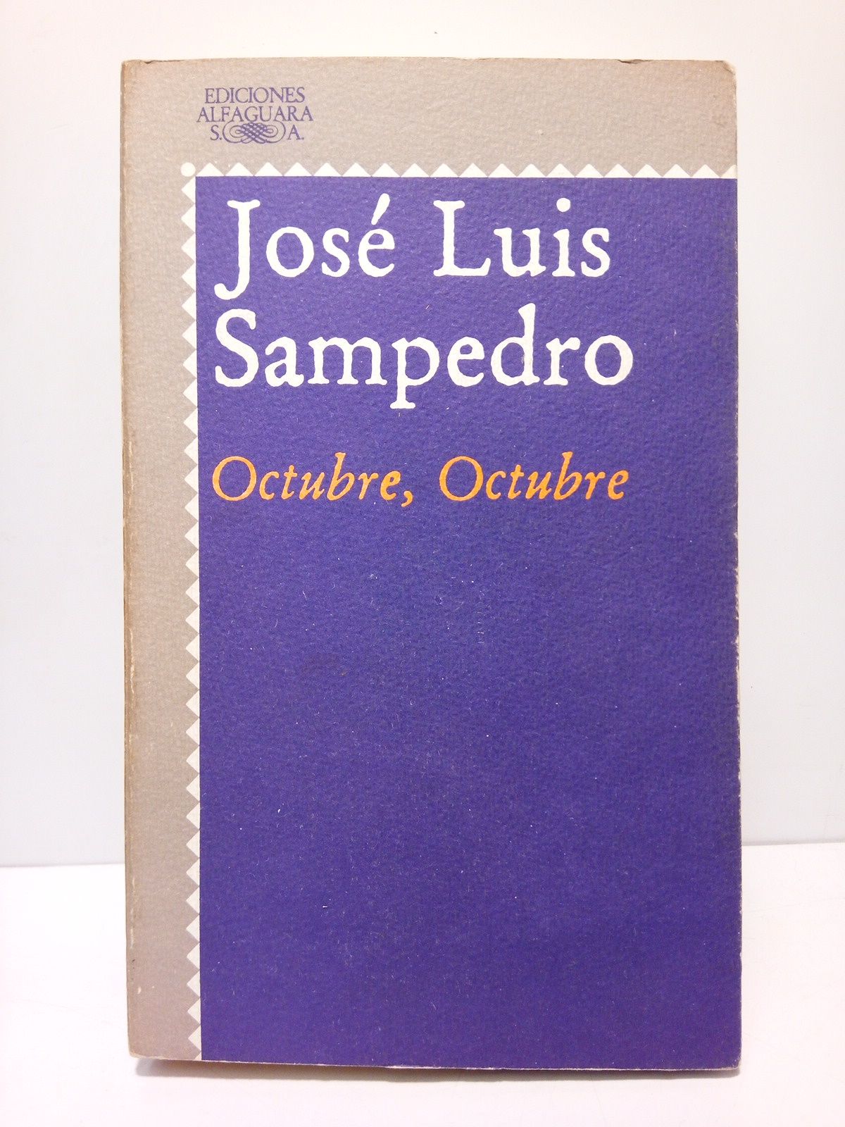 SAMPEDRO, Jos Luis - Octubre, Octubre (Novela)