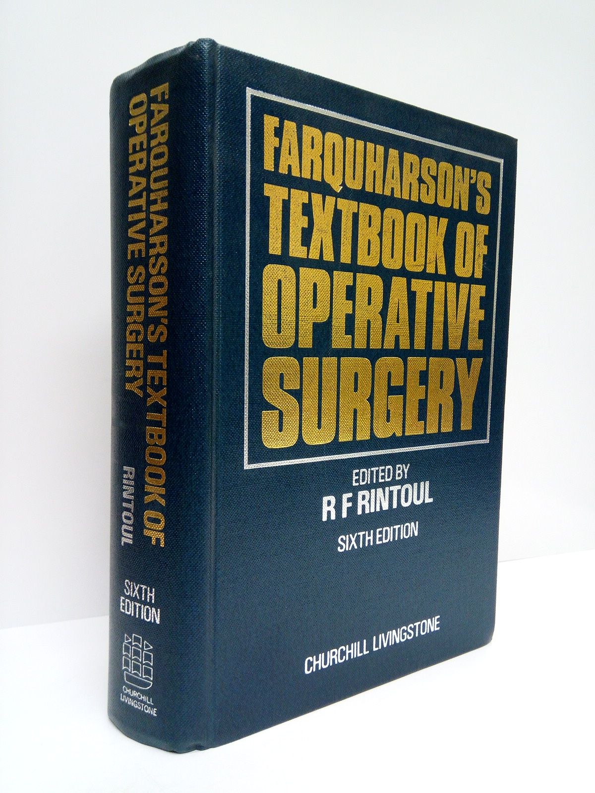 RINTOUL, R. F. [editor] - Farquharson's Textbook of Operative Surgery