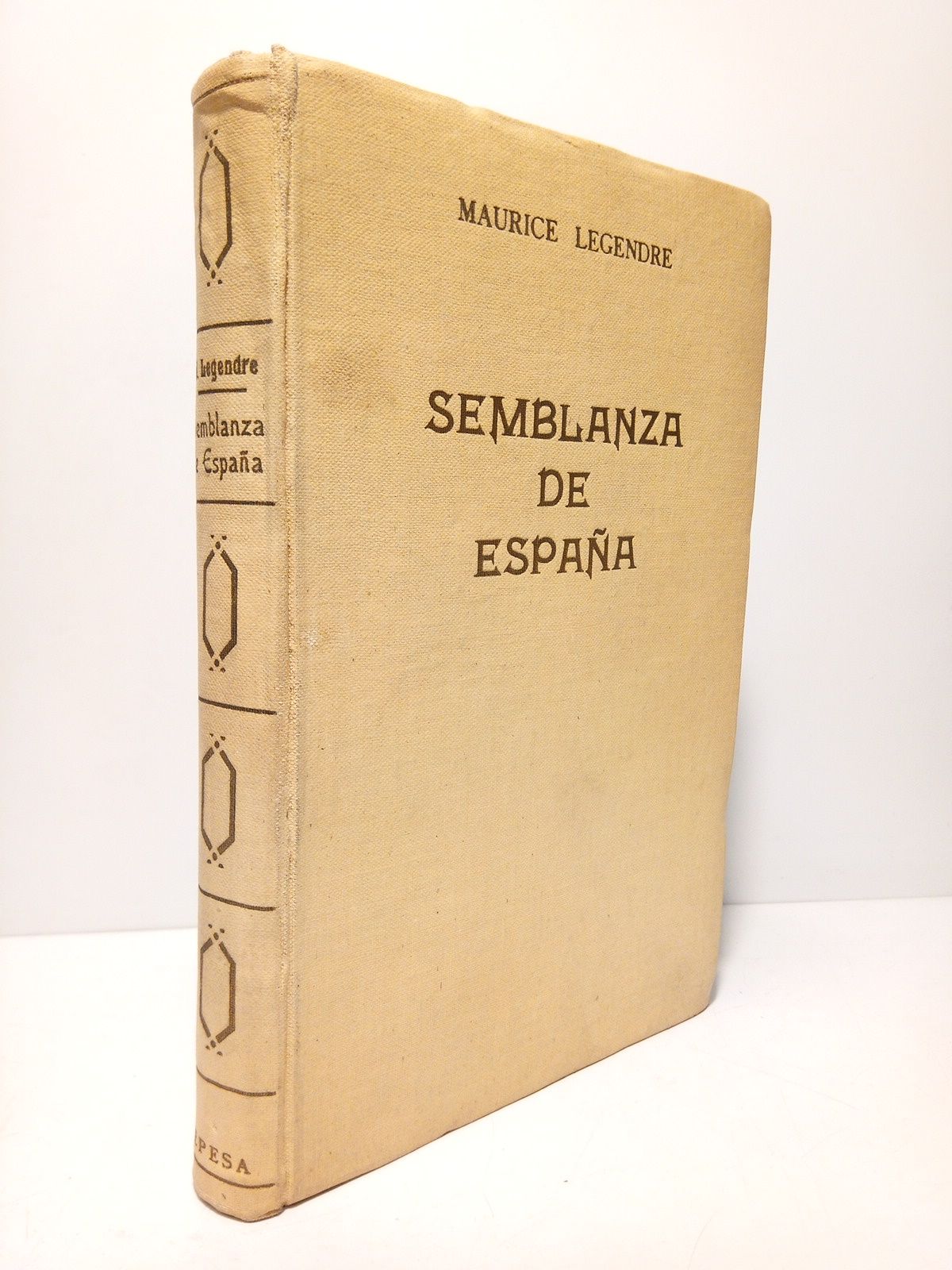 LEGENDRE, Maurice - Semblanza de Espaa /  Versin espaola de Alfredo Arroyo