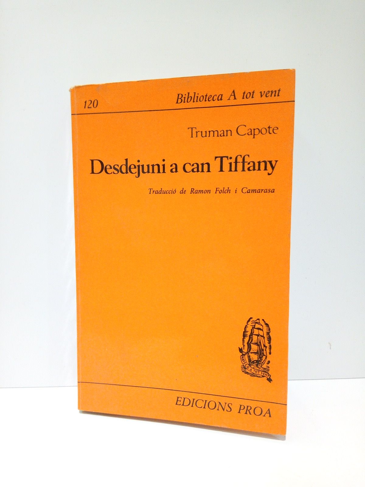 CAPOTE, Truman - Desdejuni a can Tiffany /  Traducci de l'angls per Ramon Folch i Camarasa; introducci 