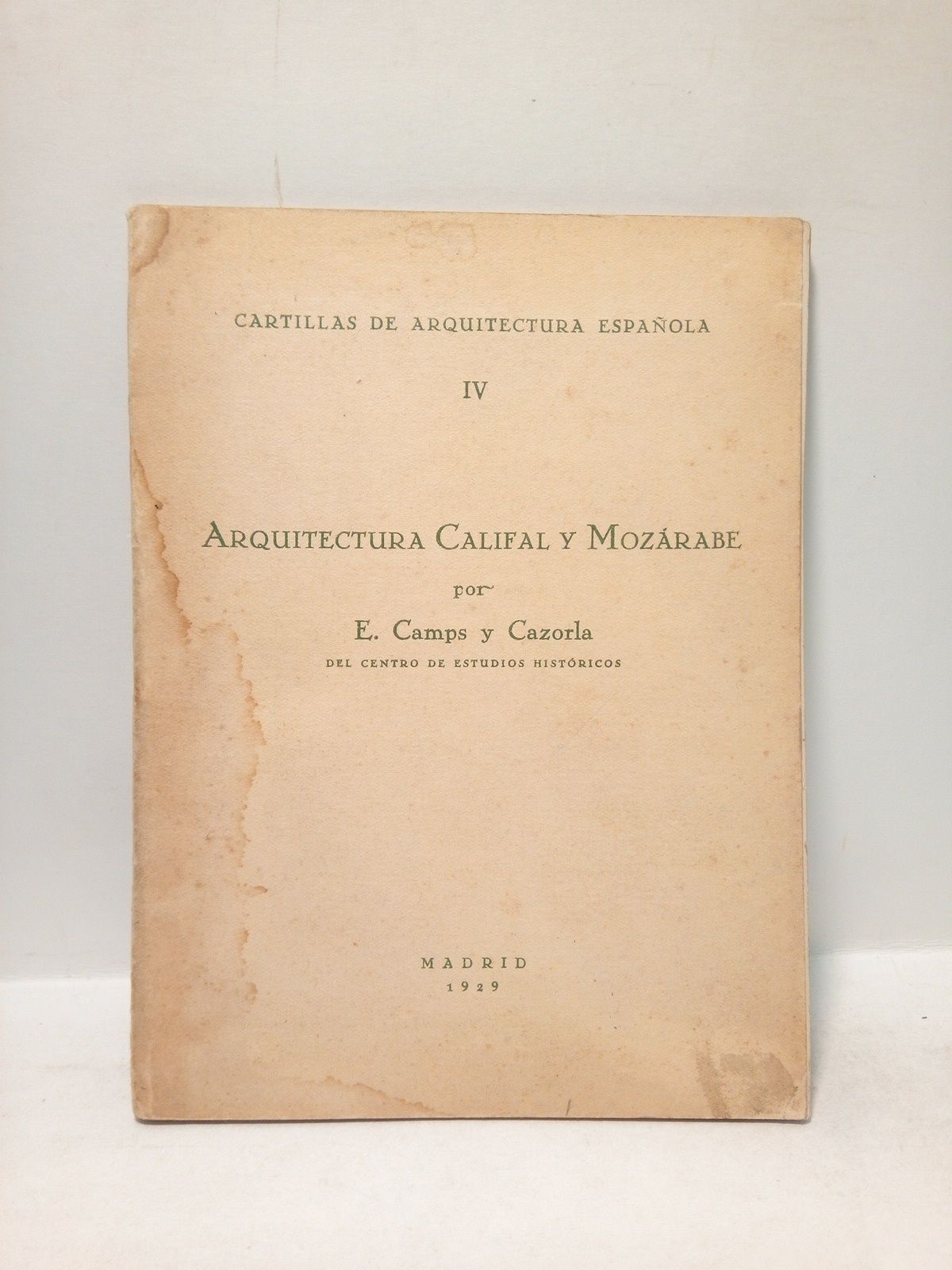 CAMPS Y CAZORLA, E. - Arquitectura califal mozrabe
