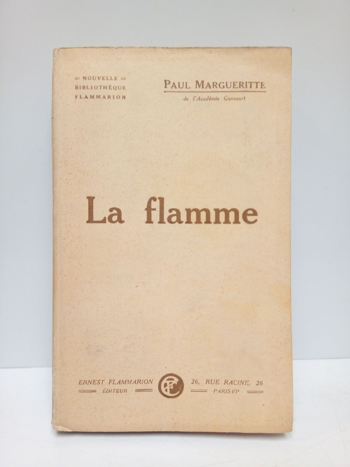 MARGUERITTE, Paul - La flamme (roman)